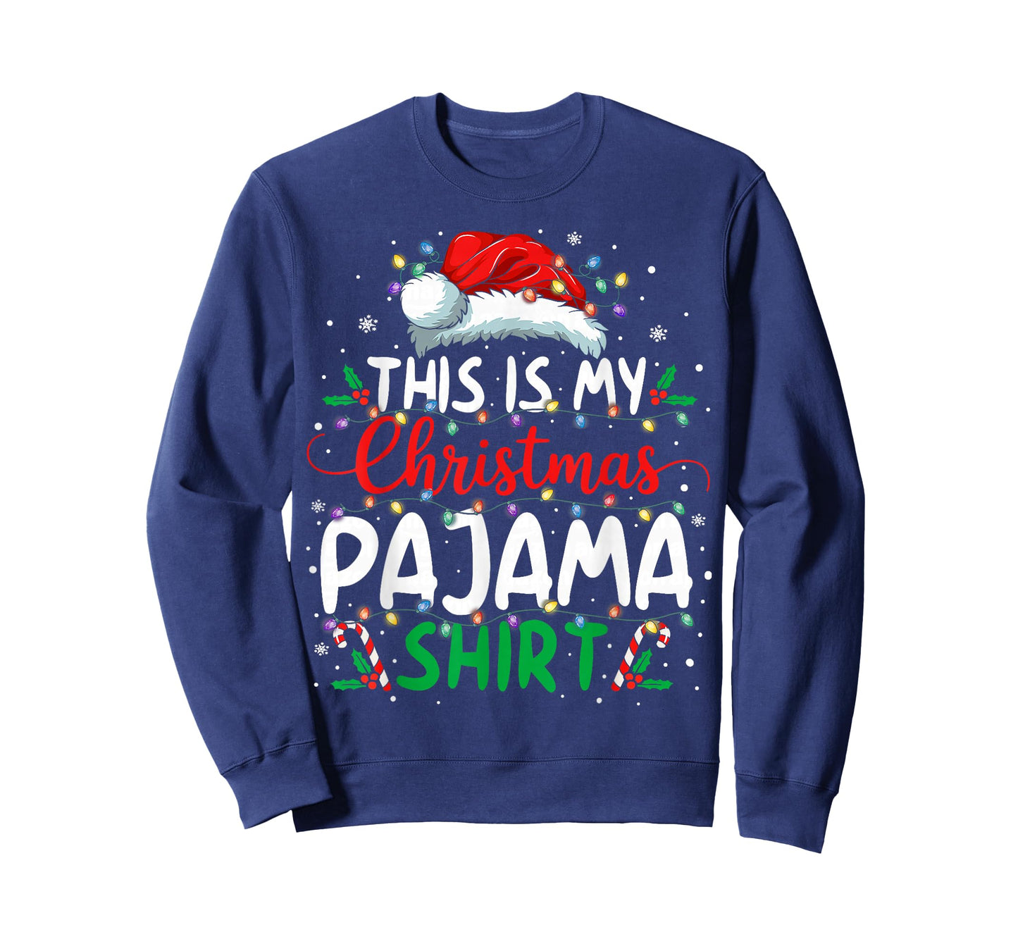 This is My Christmas Pajama Shirt Funny Xmas PJs Men Women T-Shirt
