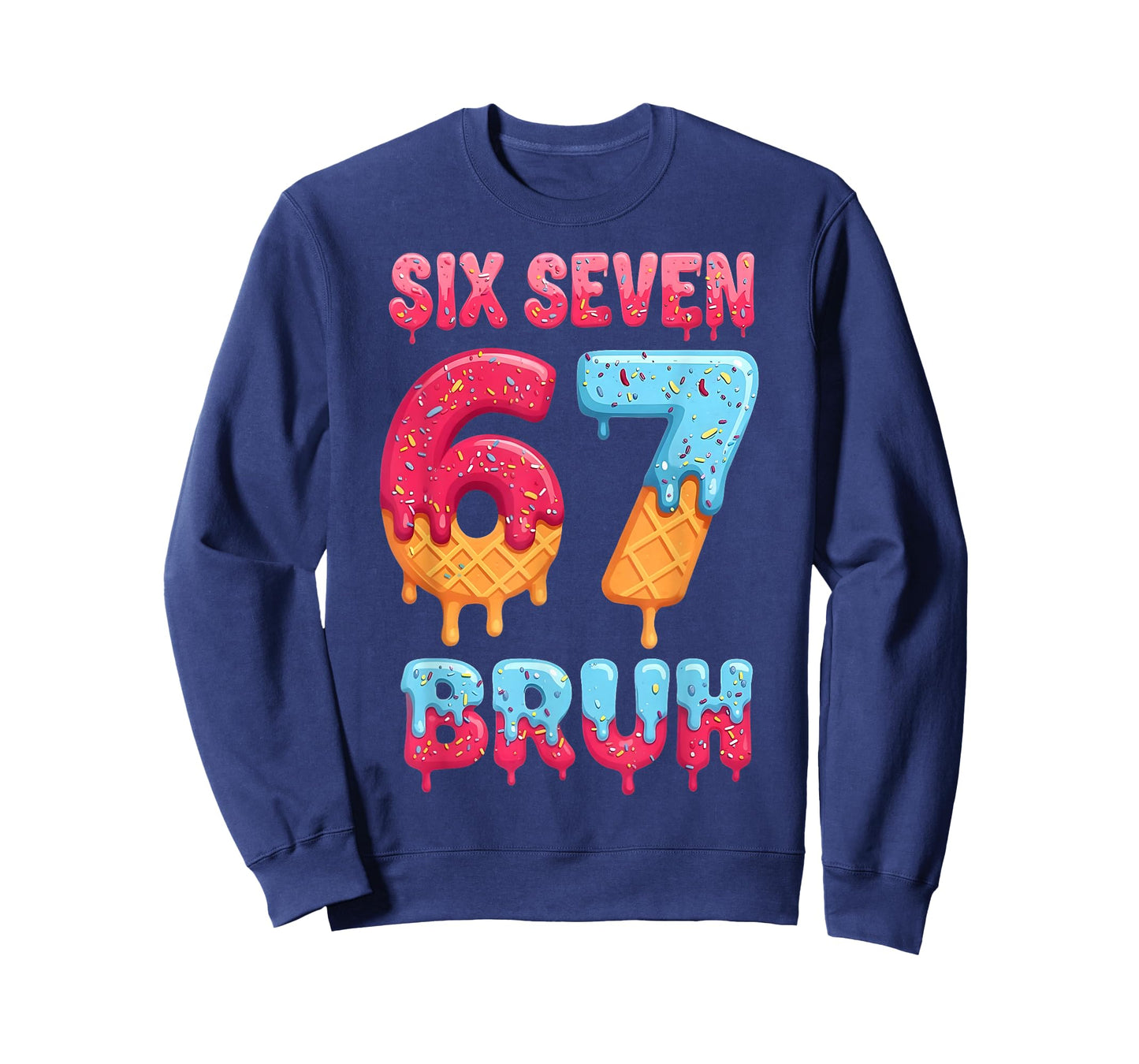 Six Seven Bruh 67 Ice Cream Drip Baseball for Men Women Kids T-Shirt