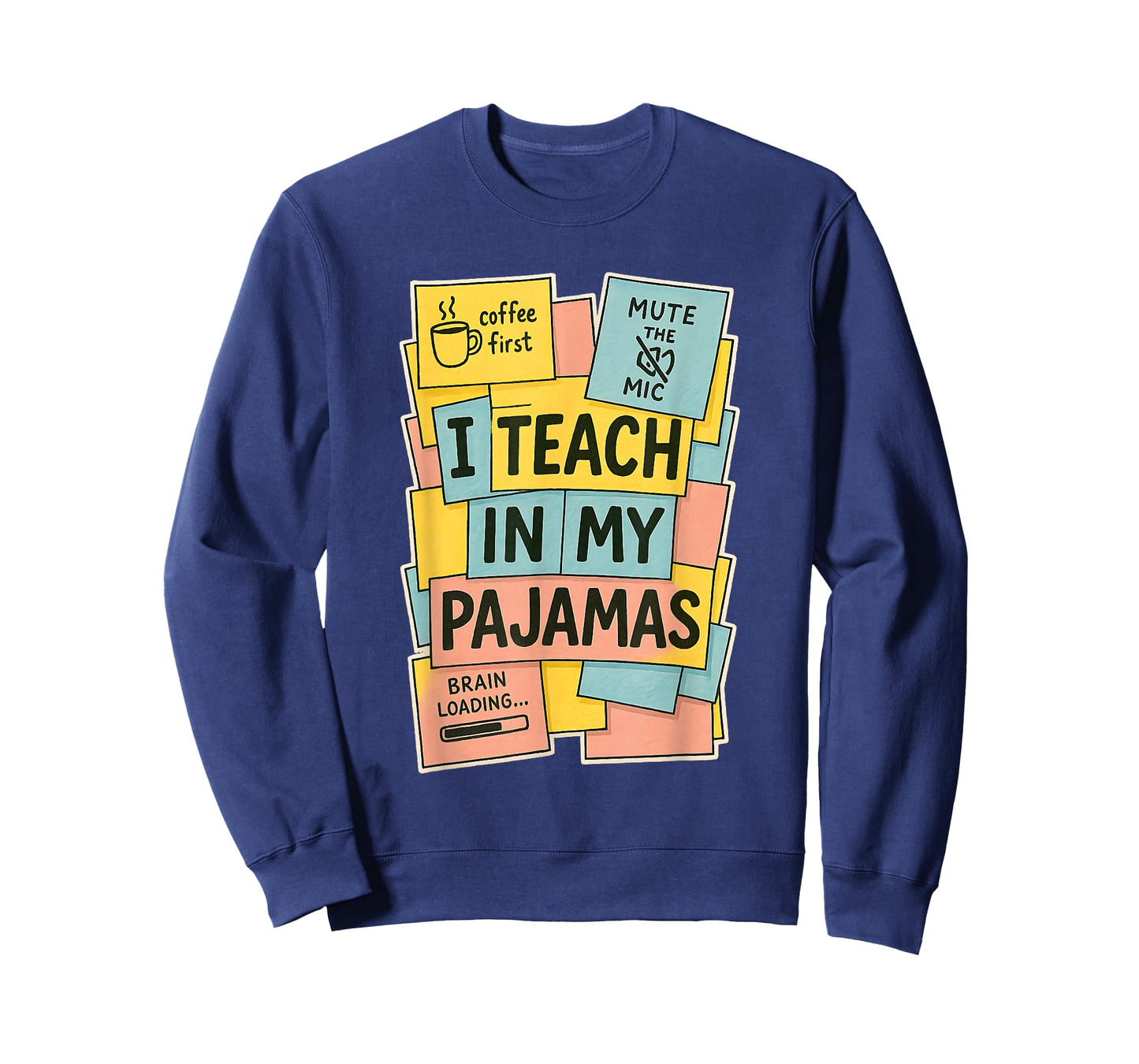 Pajamas Day Funny Home School Remote Teacher PJs Sticky Note T-Shirt