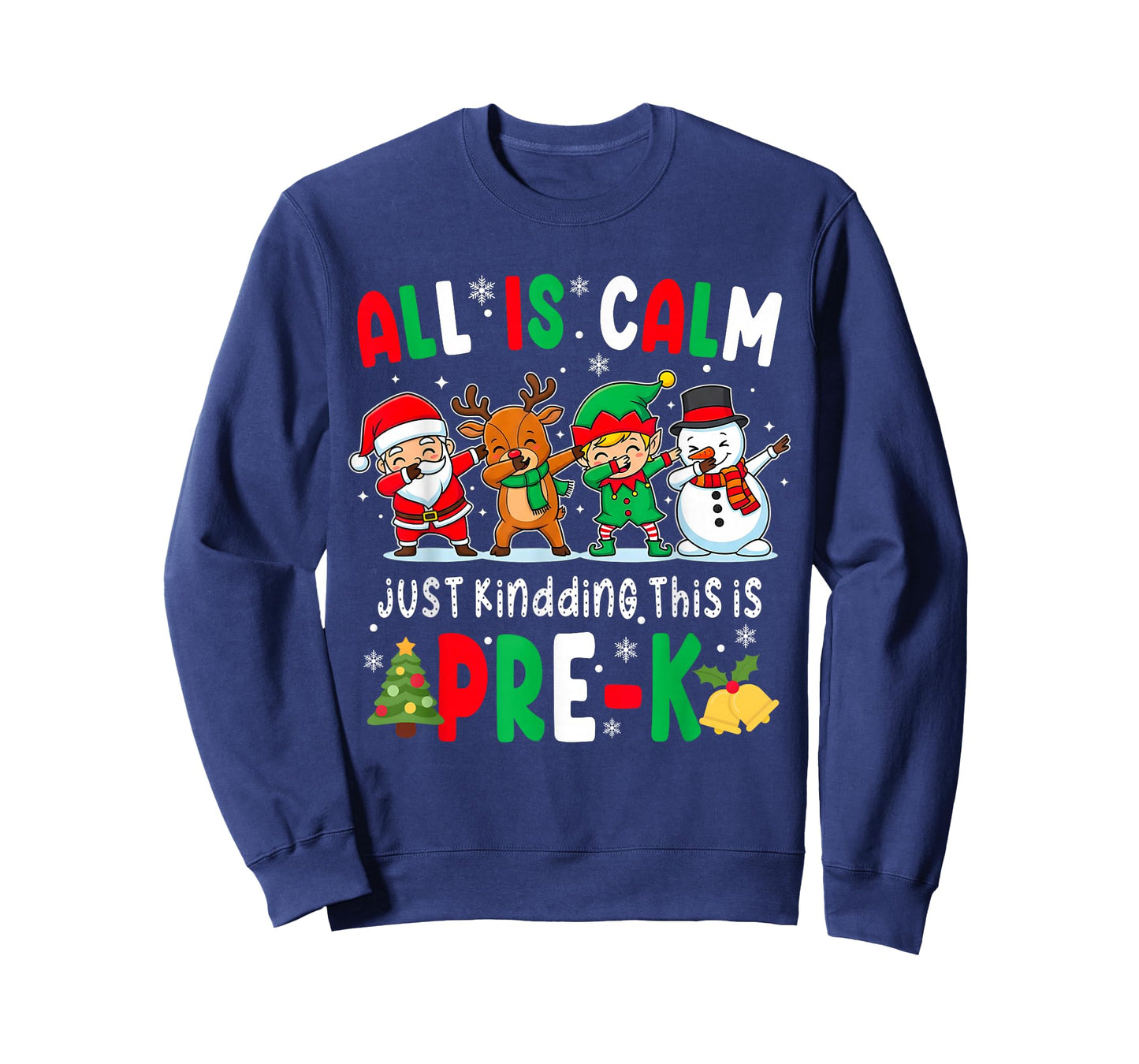Funny All is Calm Just Kidding This is Pre-K Christmas Kids T-Shirt