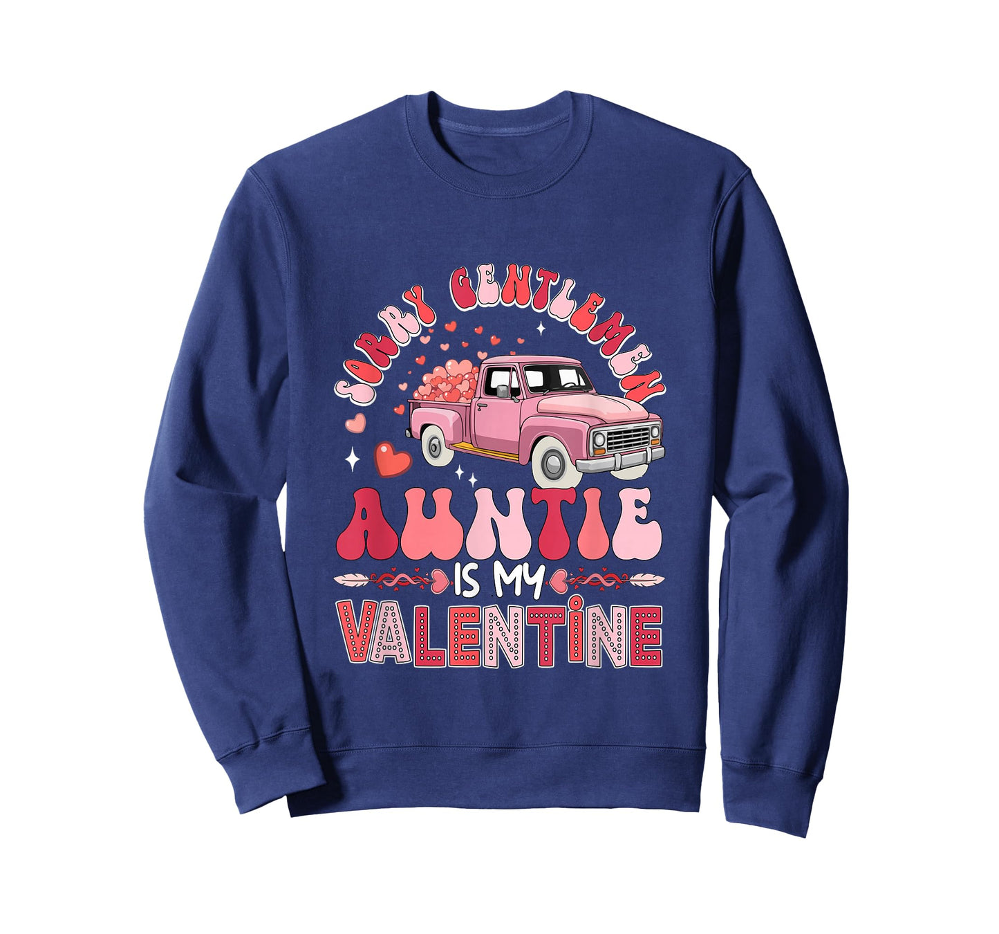 Auntie is My Valentine Funny Joke Gentlemen Pickup Truck T-Shirt