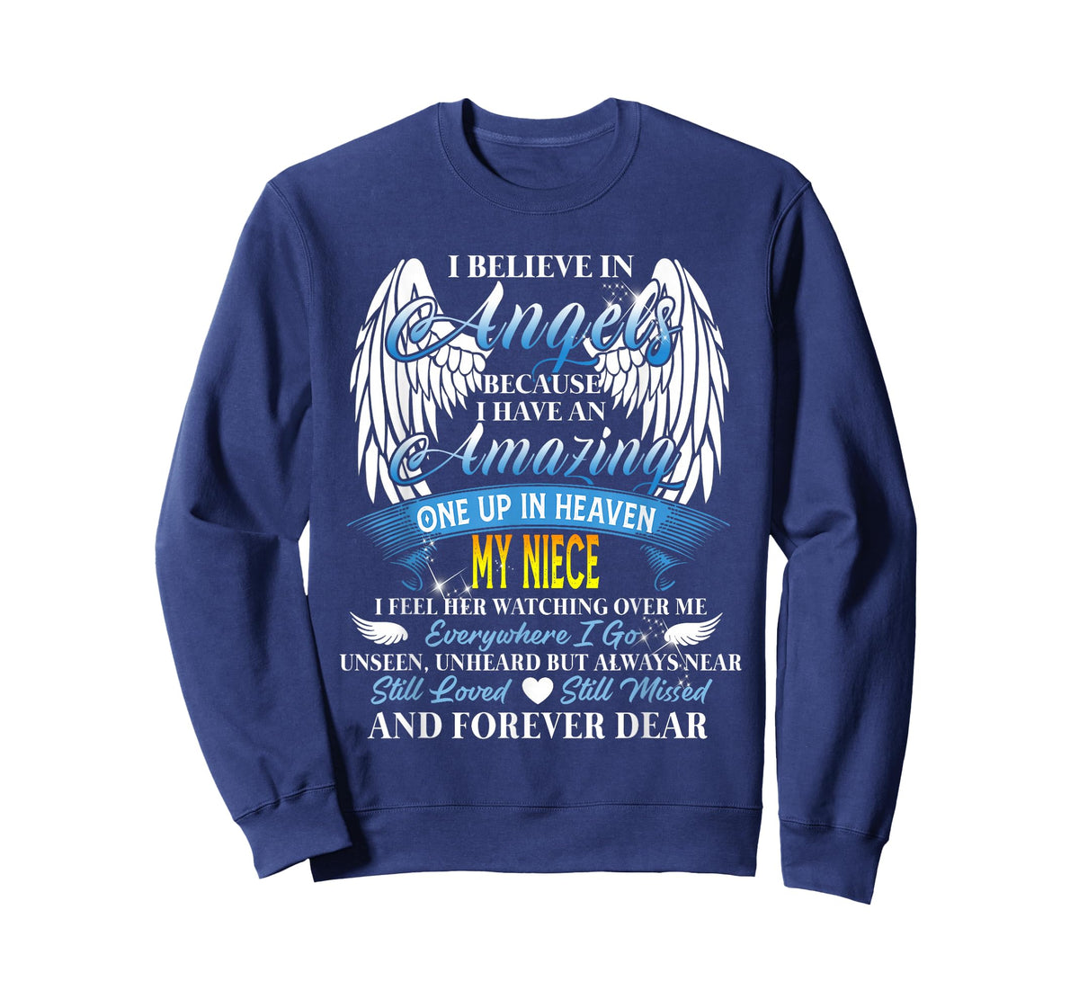 My Niece an Angel in Heaven, I Feel her Watching Over Me T-Shirt
