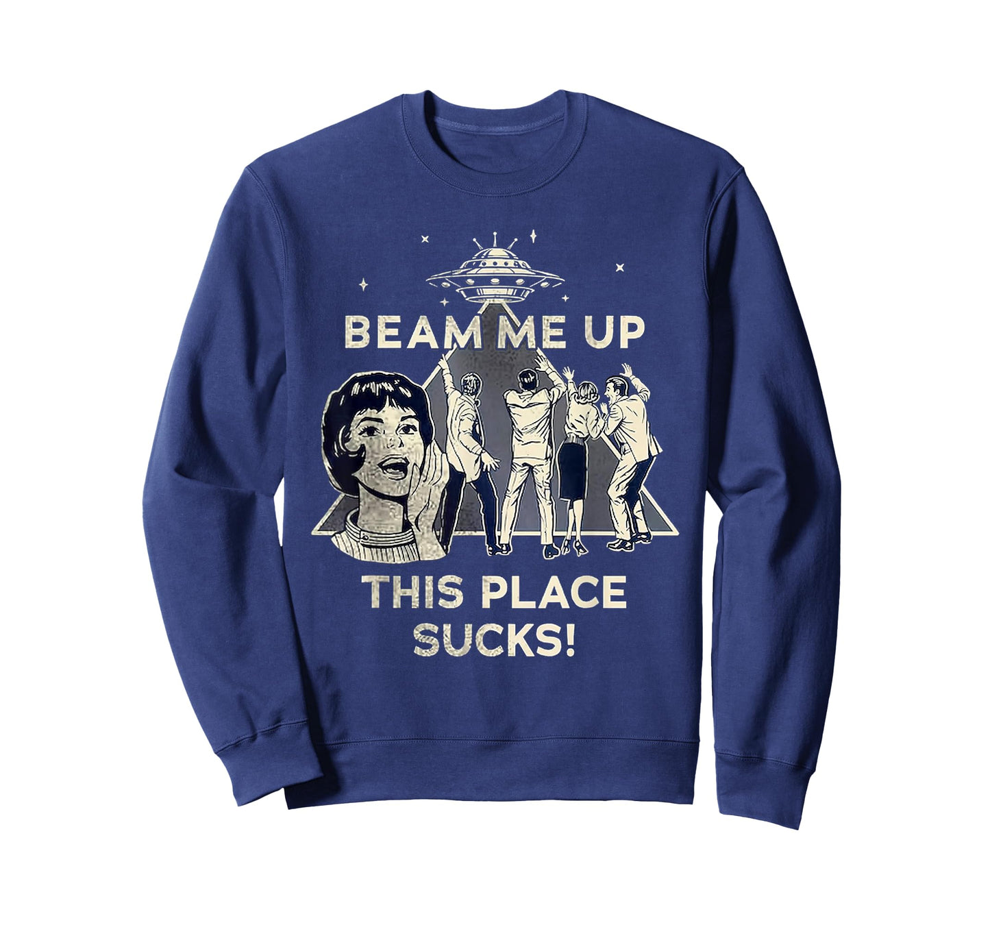 Beam Me Up This Place Sucks! Funny T-Shirt