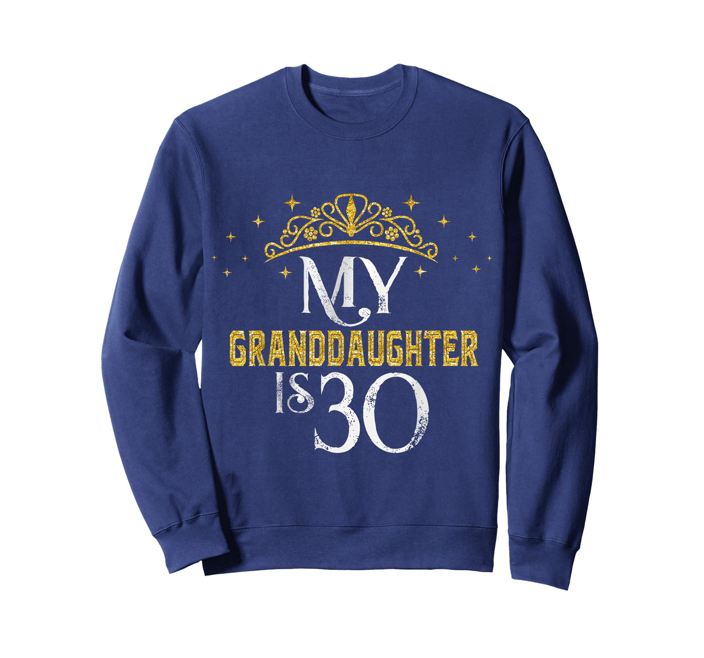 My Granddaughter is 30 Years Old Happy 30th Birthday Girl T-Shirt
