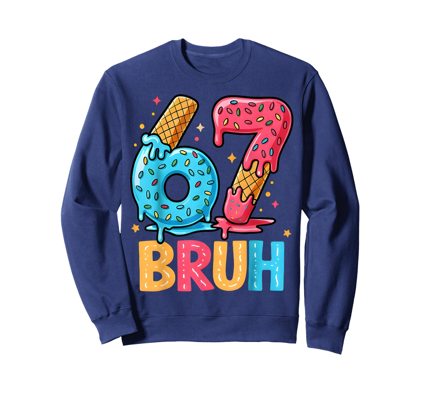 Six Seven Ice Cream Drip Cool Meme 67 Bruh Funny Number T-Shirt