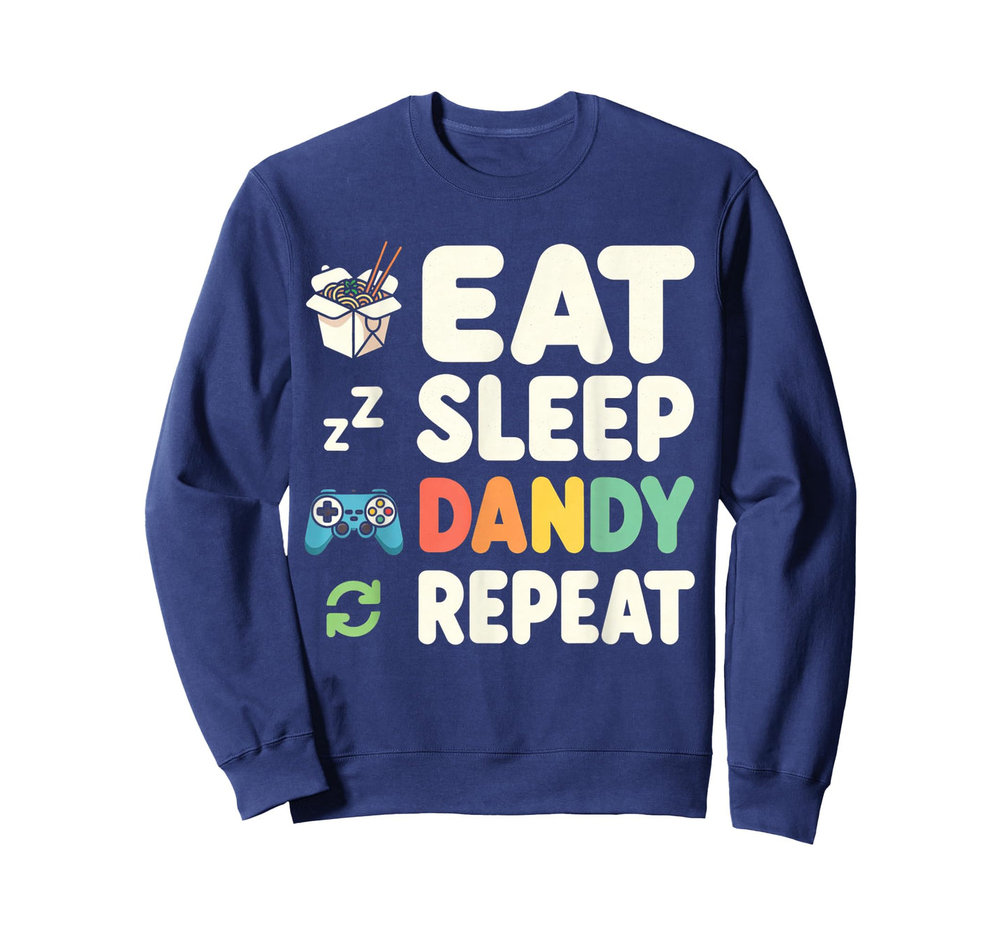 Vintage Womens Mens Kids Boys Girls Eat Sleep Dandy Repeat T-Shirt