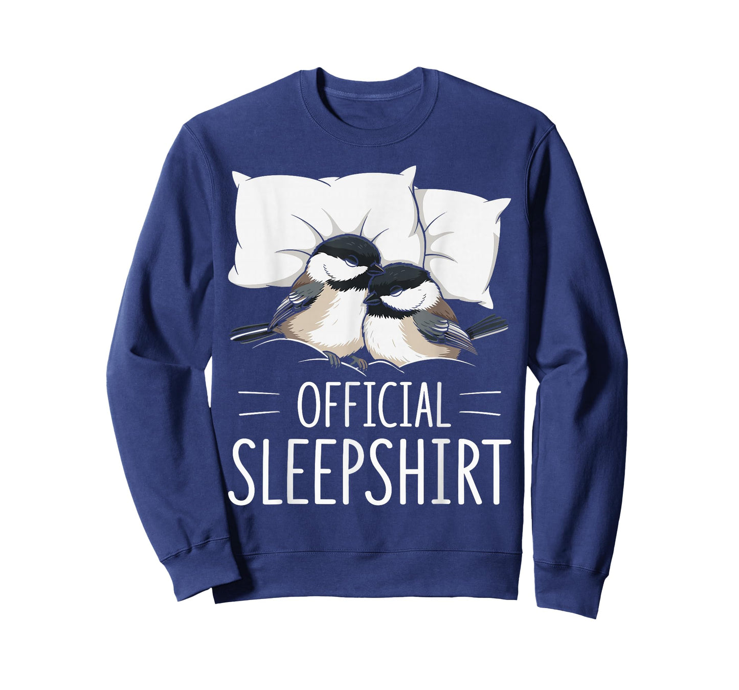 Official Sleepshirt Sleeping Chickadee Bird Lovers Pajama T-Shirt