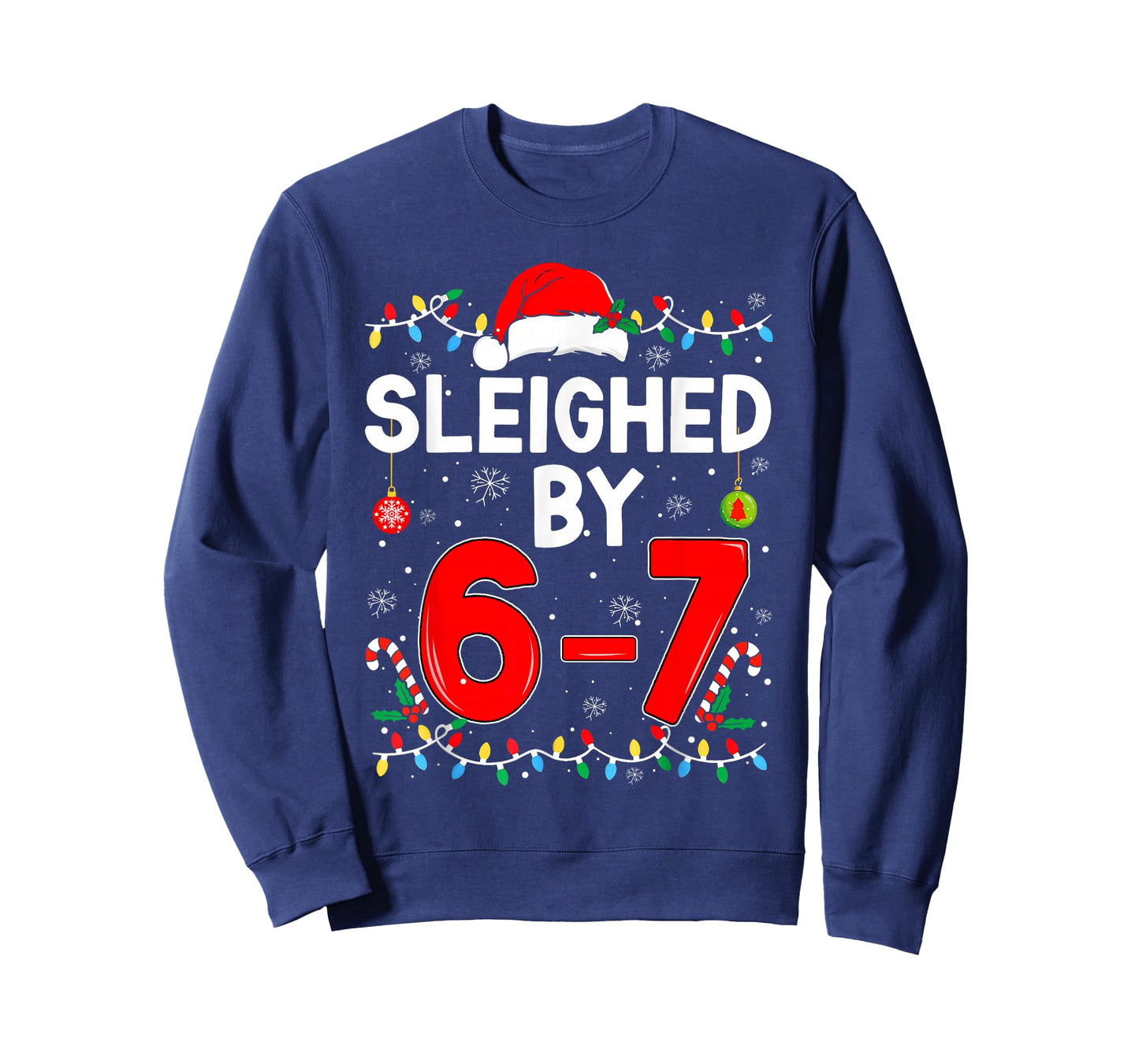 Sleighed by 6 7 Six Seven Gen Z Alpha Meme Slang Christmas T-Shirt