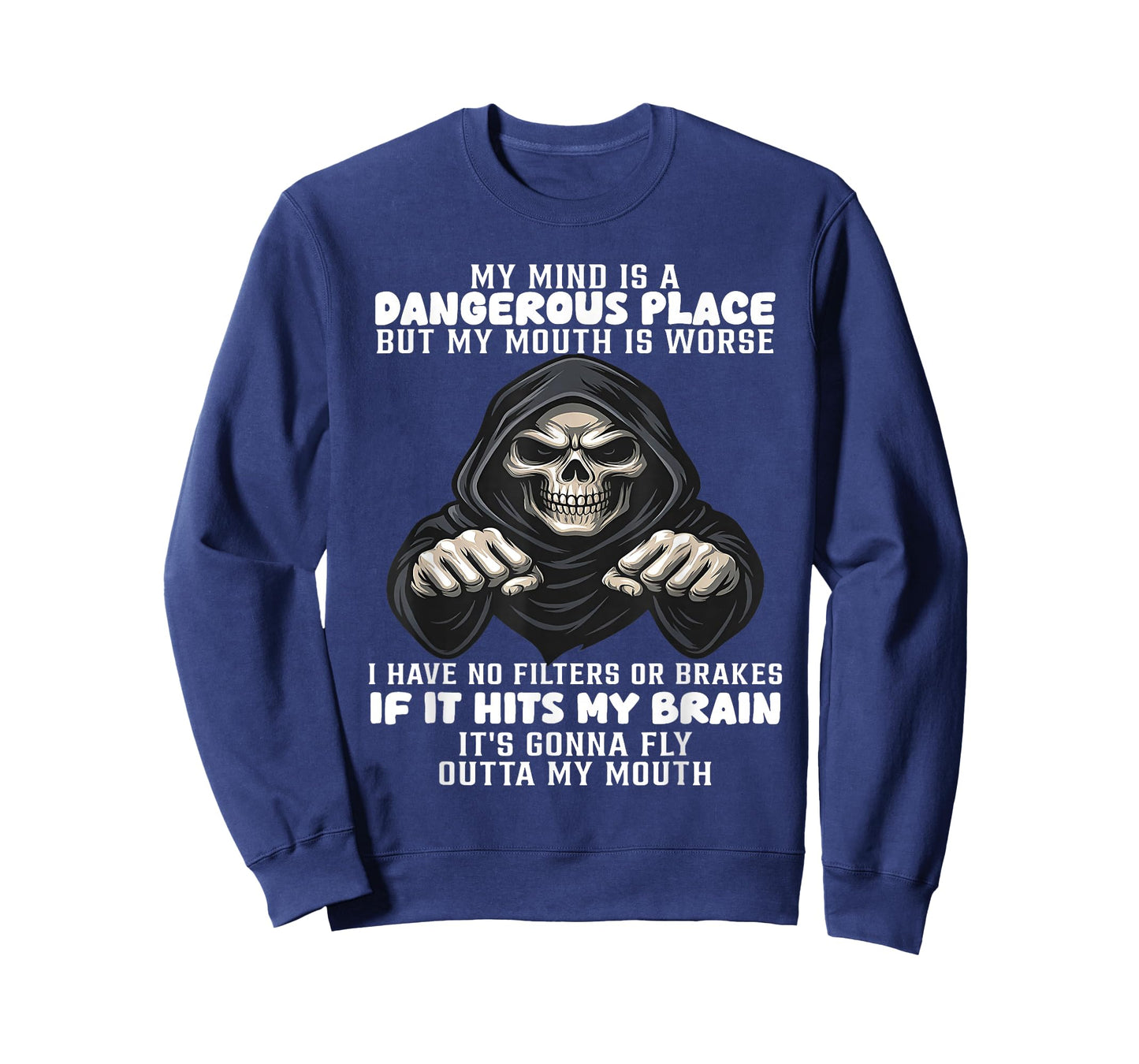 My Mind is A Dangerous Place But My Mouth is Worse Skeleton T-Shirt