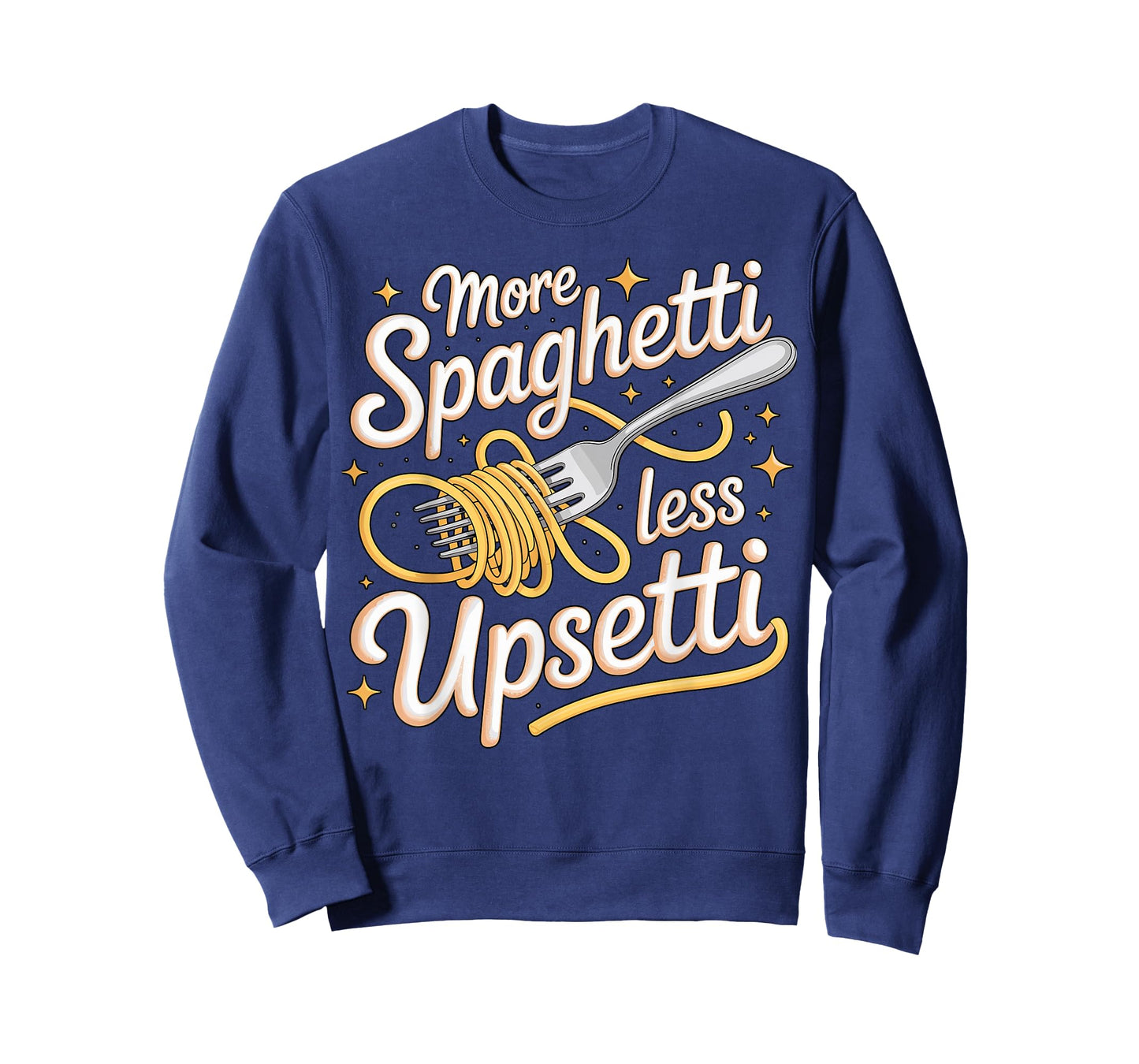 More Spaghetti Less Upsetti Italy T-Shirt