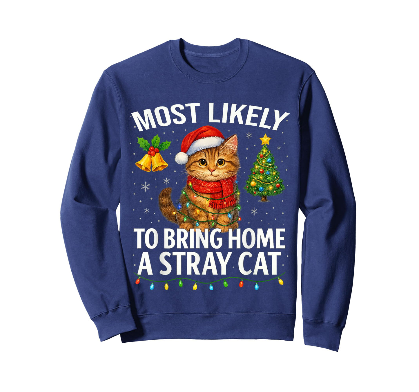 Most Likely to Bring Home A Stray Cat Funny Christmas T-Shirt