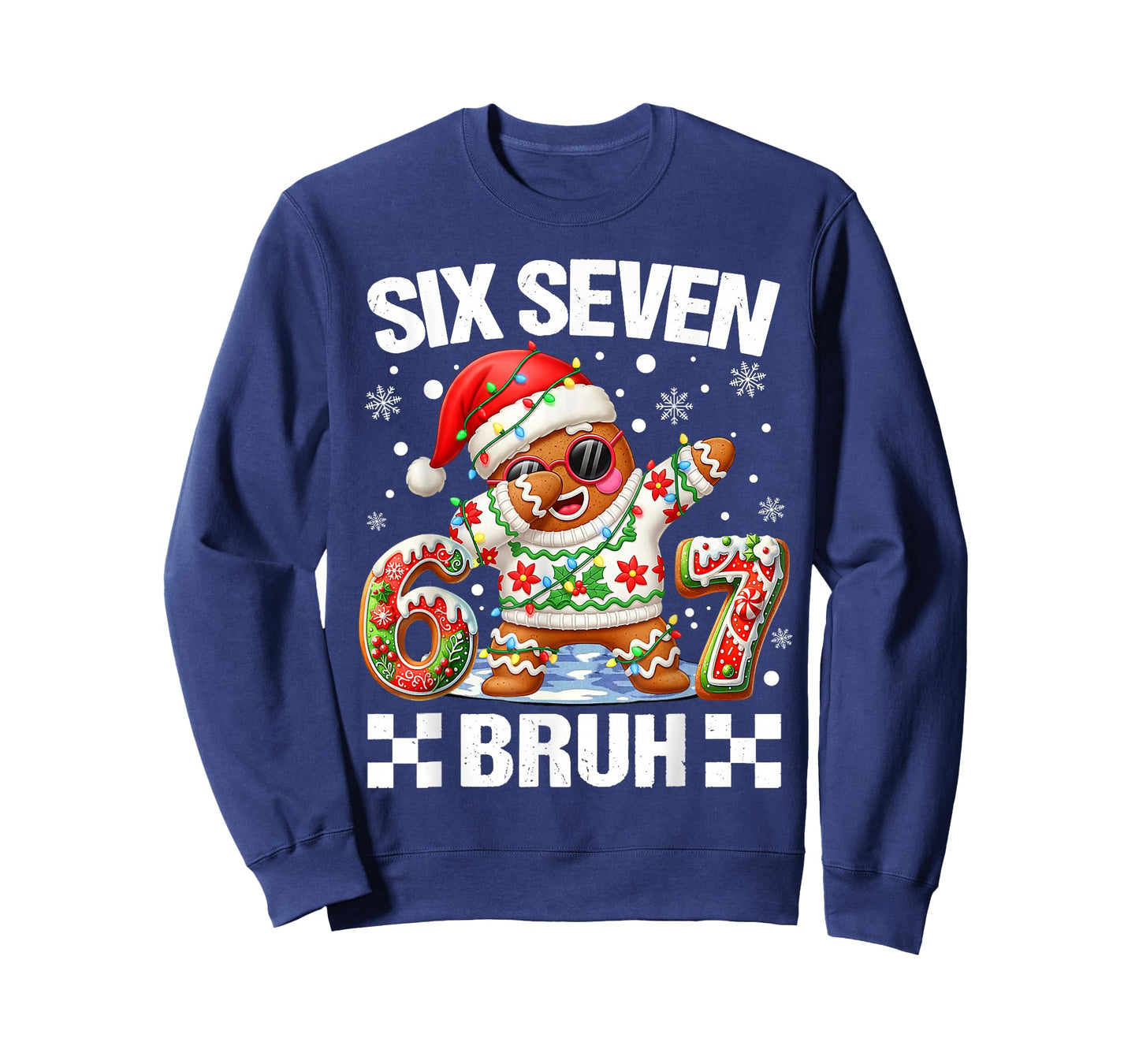 67 Six Seven Bruh Christmas 6 7 Meme Funny Gingerbread Kids T-Shirt