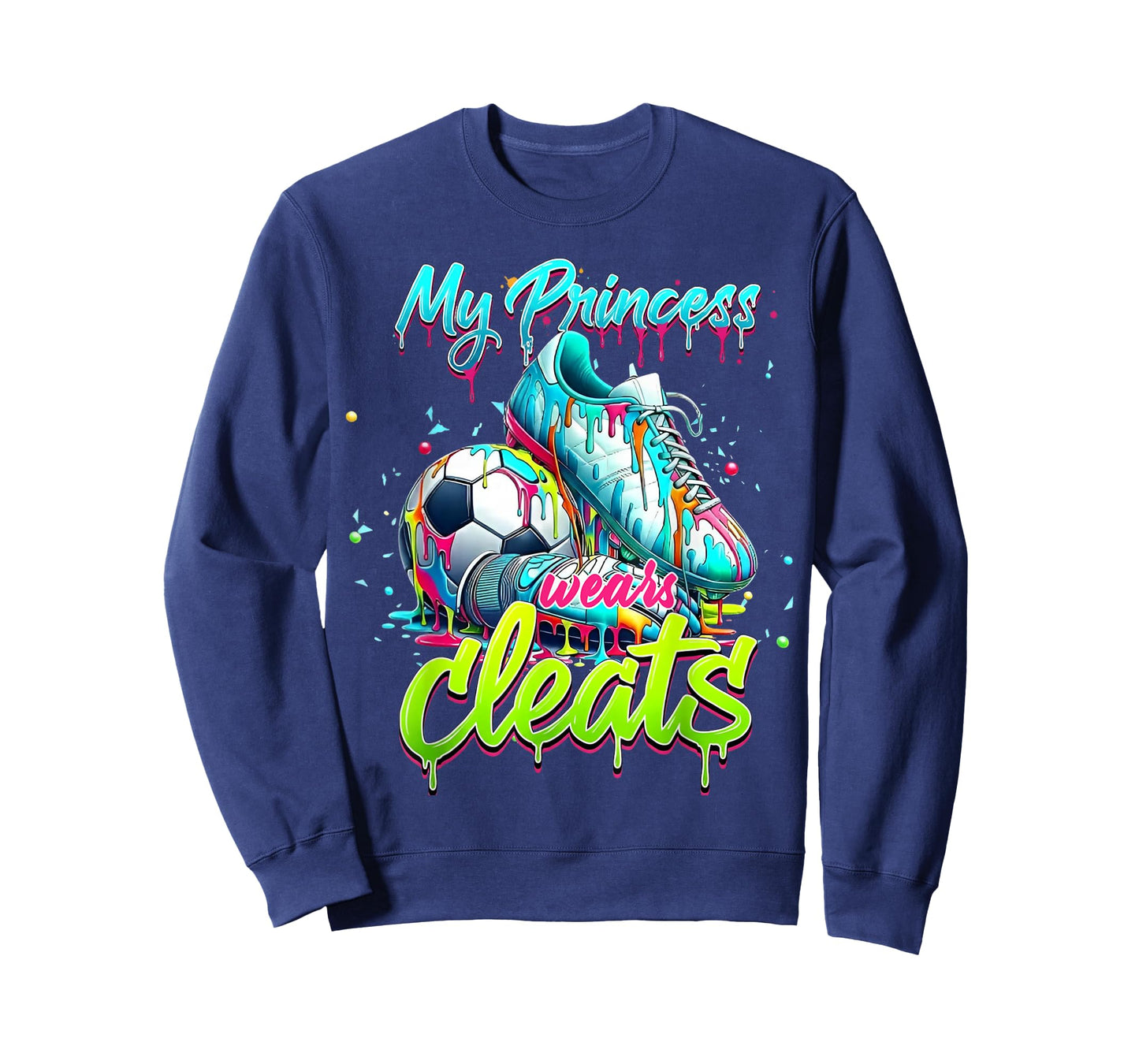My Princess Wears Cleats Drippy Soccer Colorful Art Design T-Shirt