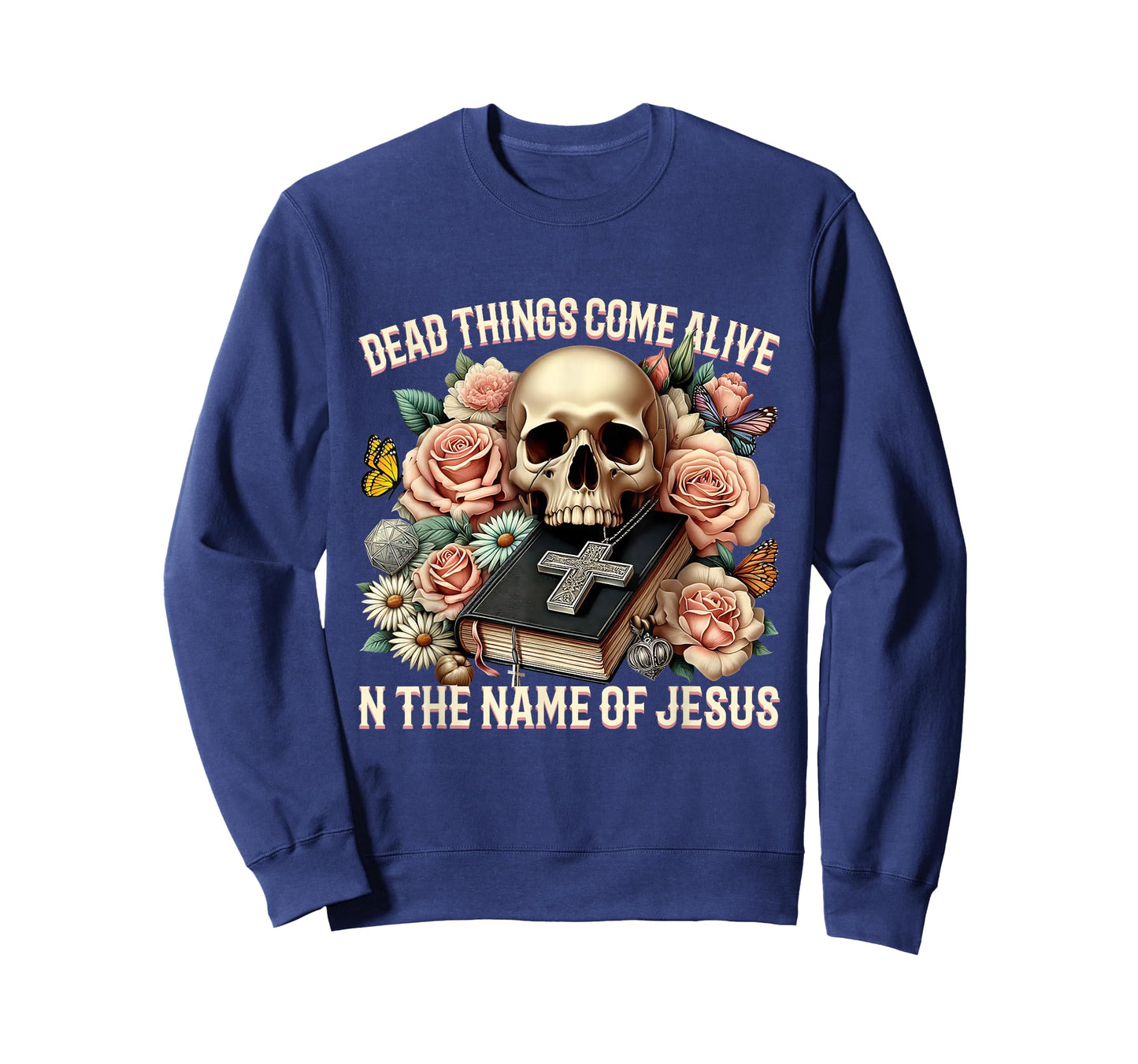 Dead Things Come Alive in The Name of Jesus Design T-Shirt