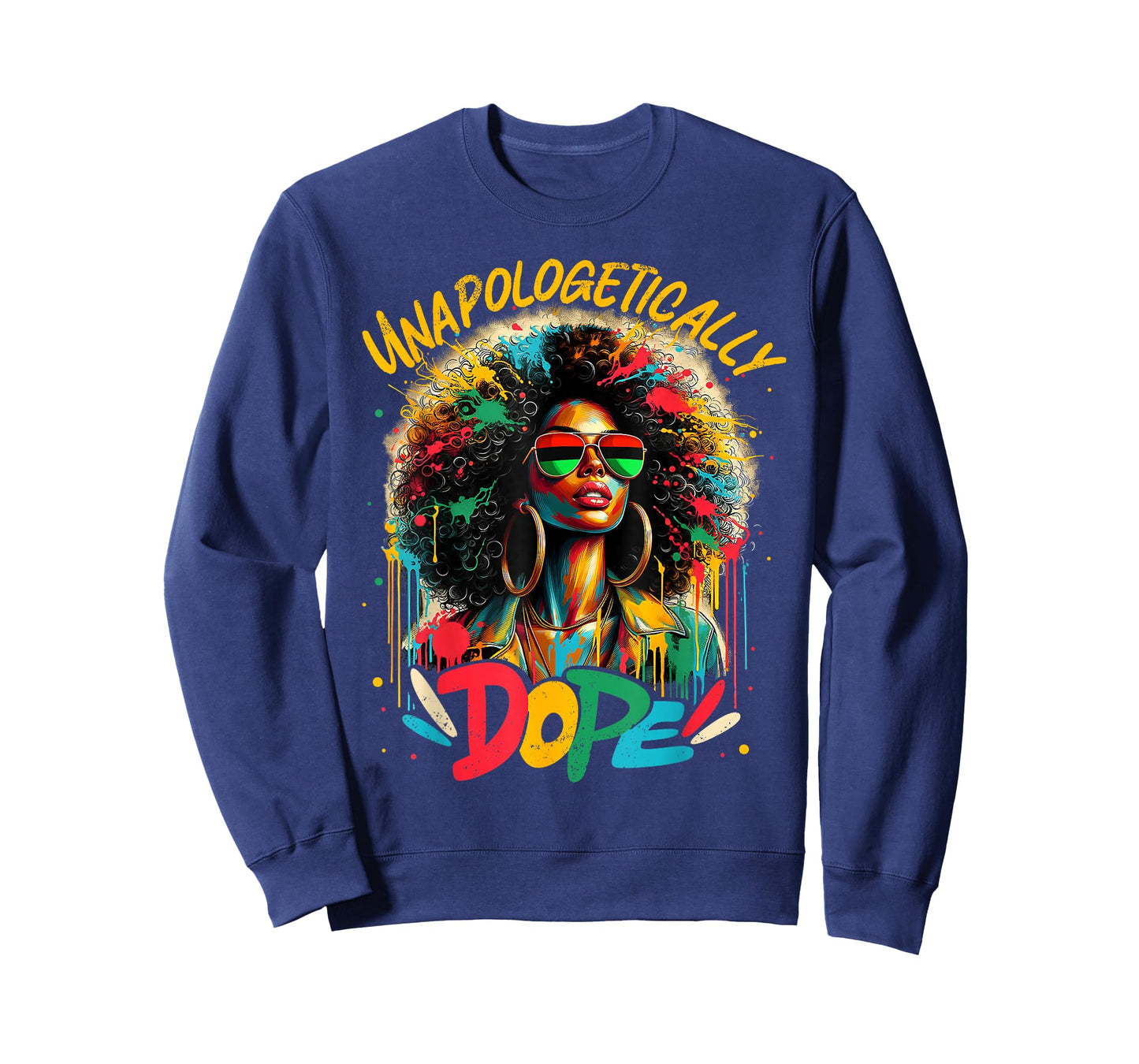 Unapologetically Dope Afro Black Woman Black History Melanin T-Shirt