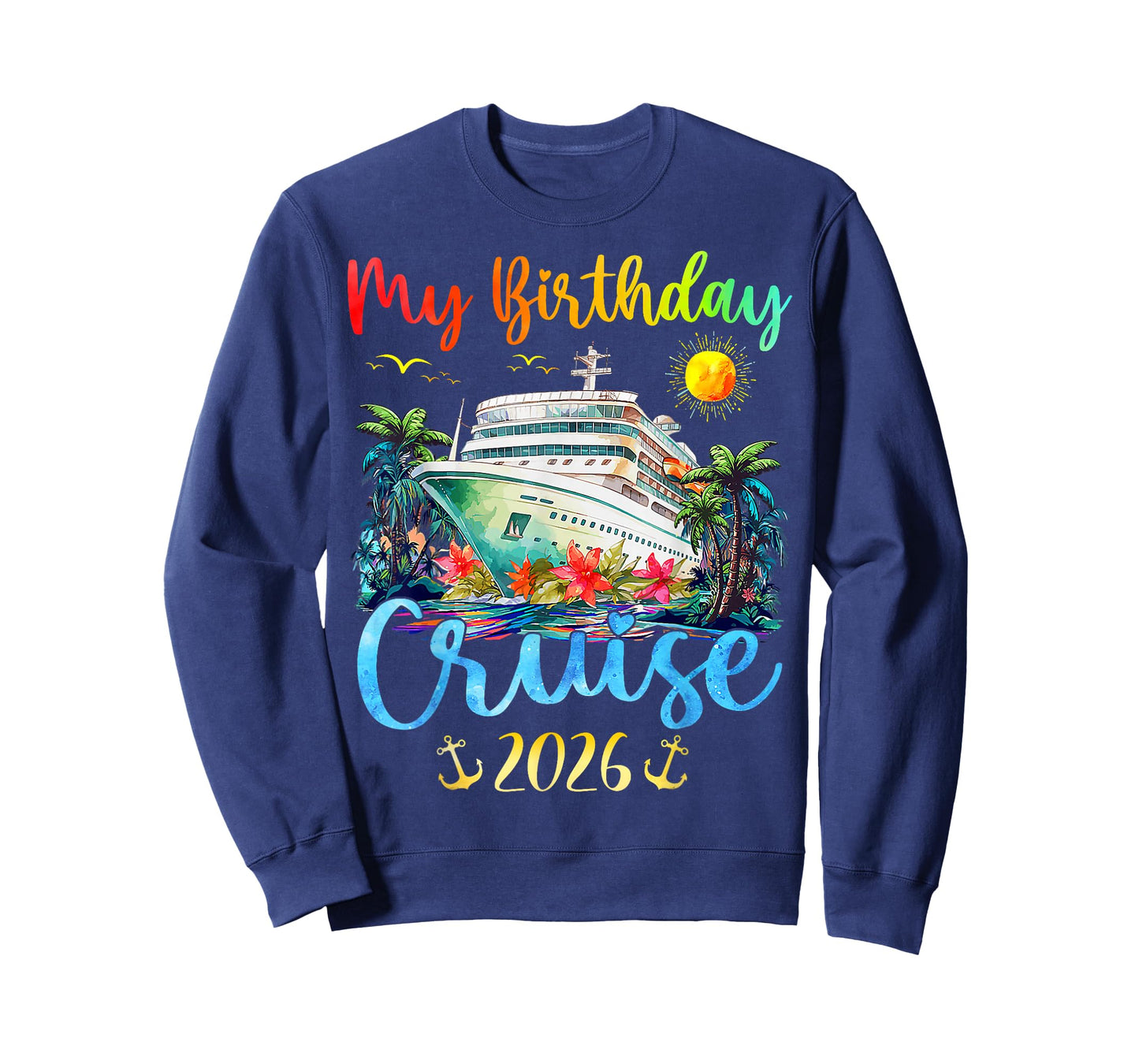 Festive My Birthday Cruise Ship Party 2026 Men, Women, Kids T-Shirt