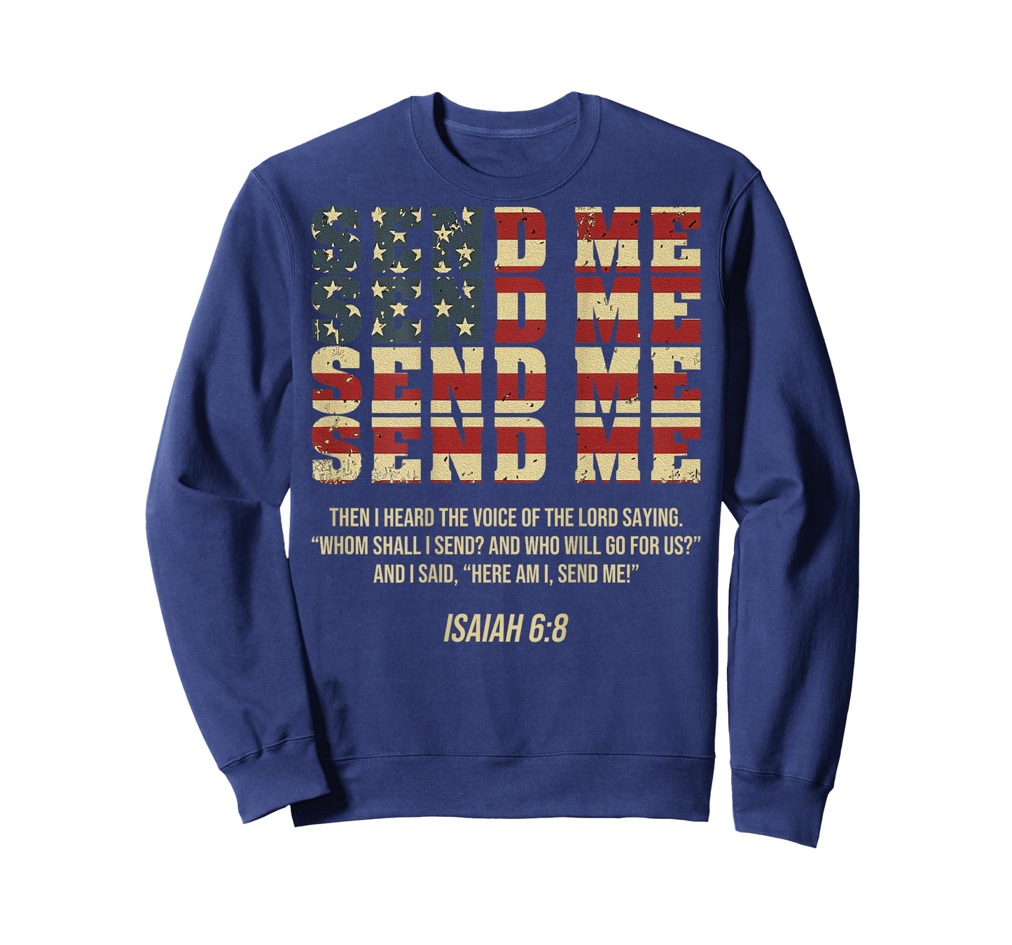 Send Me Isaiah 6:8 Christian Here Am I Send Me (On Back) T-Shirt
