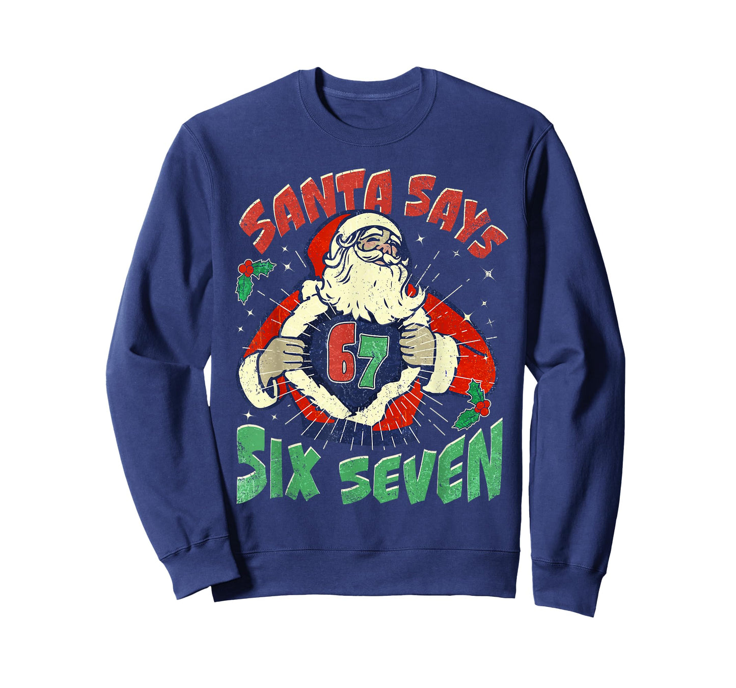 Santa Says Sick Seven 67 Six Seven Meme Trending Popular T-Shirt
