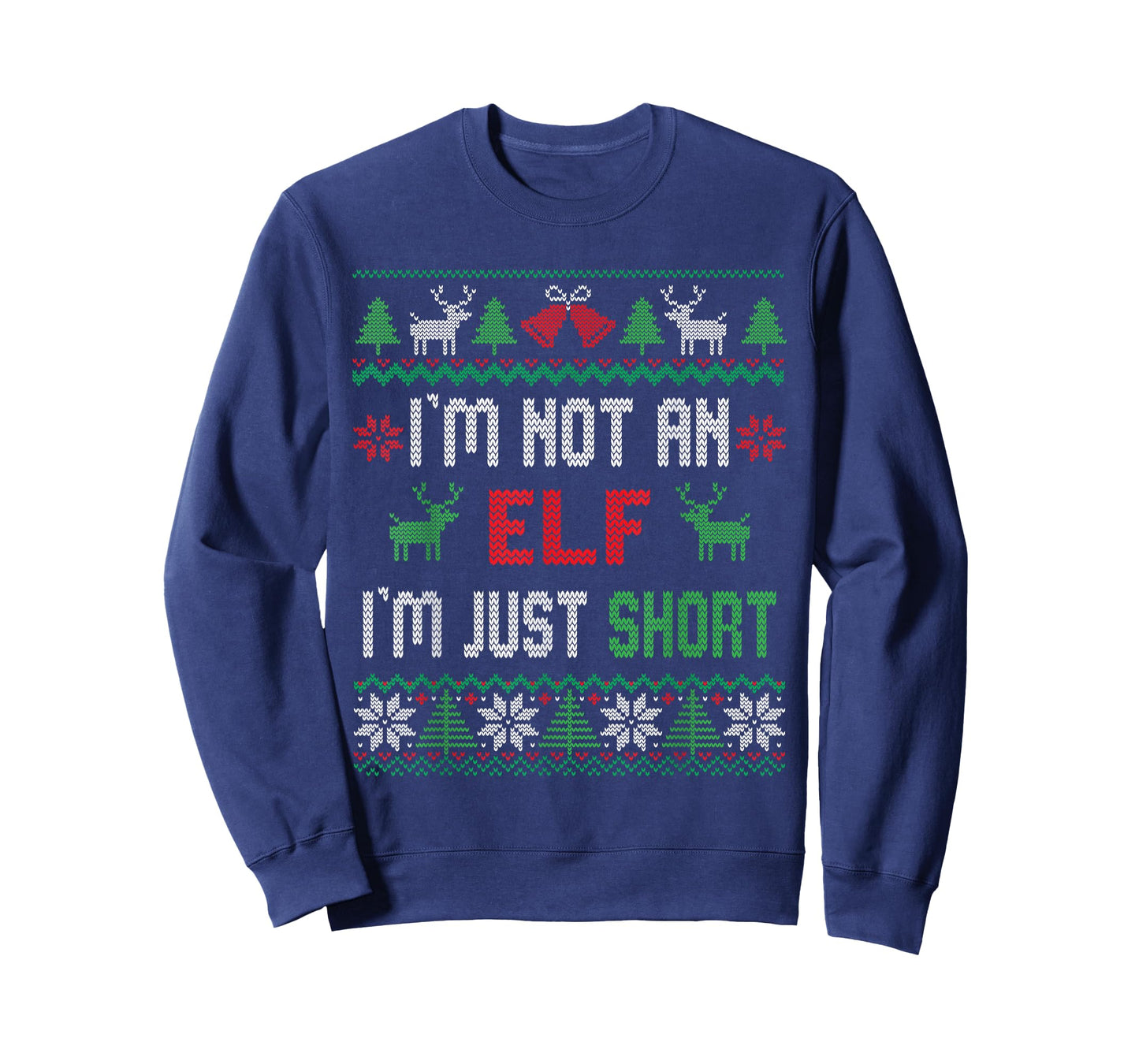 I'm Not an Elf I'm Just Short Christmas Ugly Sweater Elf T-Shirt