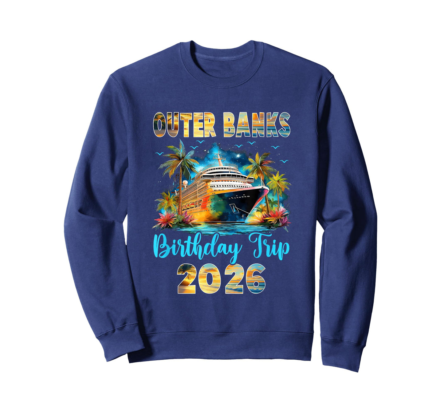 Outer Banks Birthday Trip 2026 Family Birthday Cruise T-Shirt