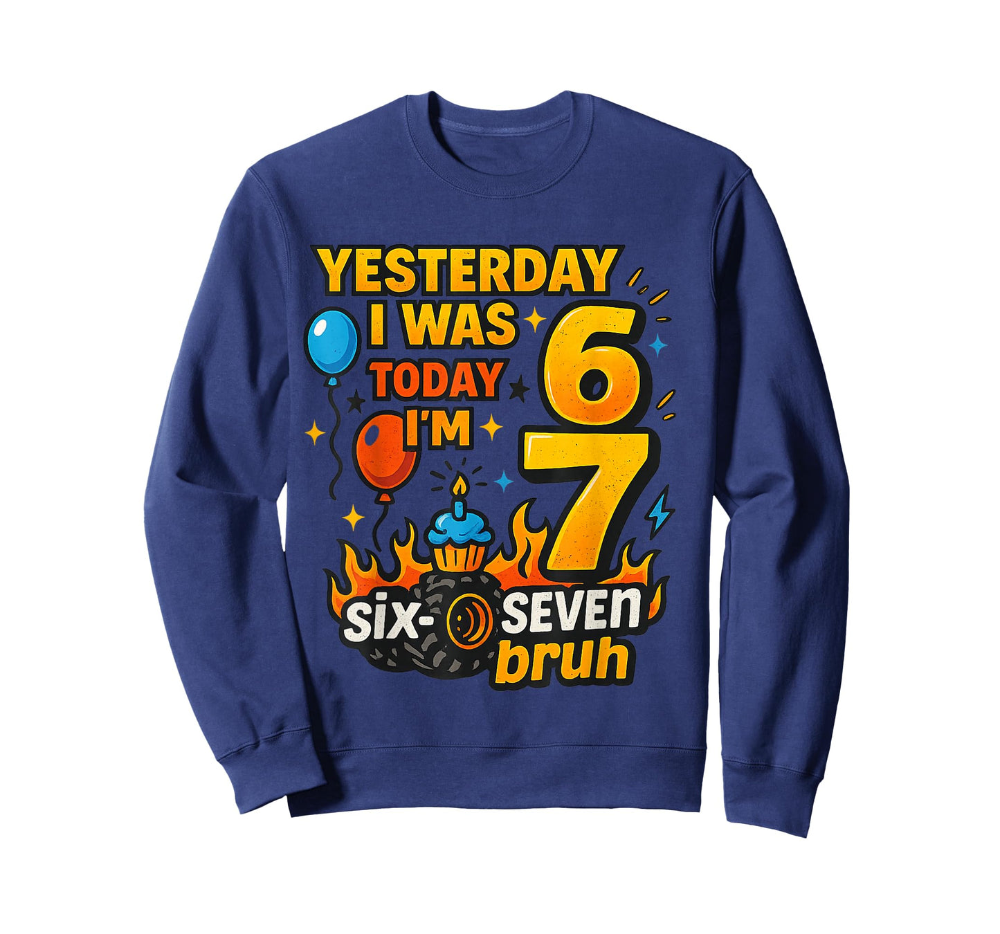 Yesterday I was 6 Today I’m 7 Six Seven Bruh Birthday Shirt T-Shirt