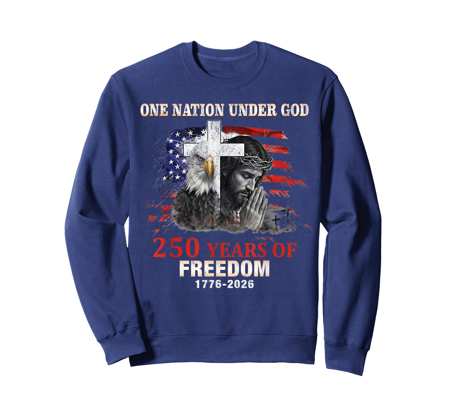 One Nation Under God 250 Years of Freedom T-Shirt