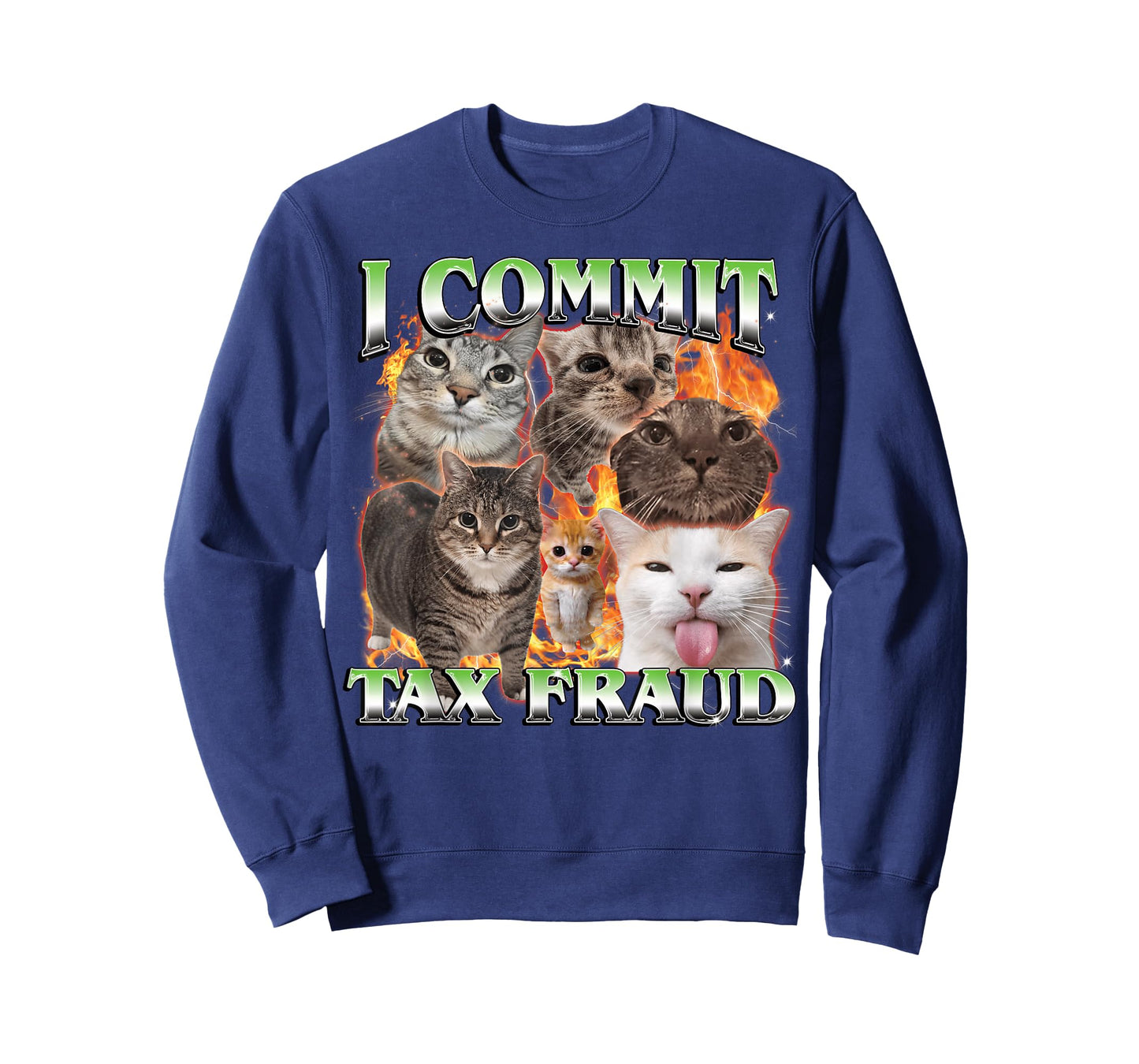 I Commit Tax Fraud Funny Cat Meme Bootleg Men Women T-Shirt