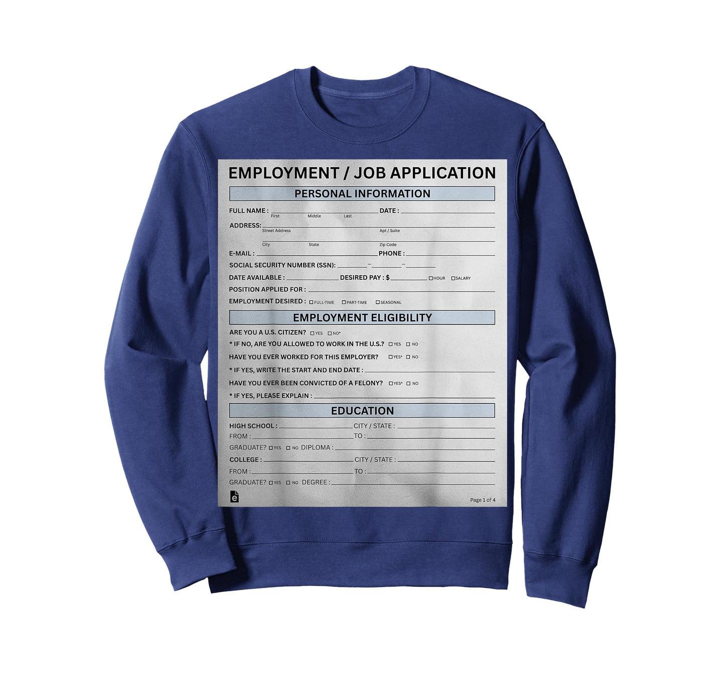 Job Application Funny Employment Form Costume for Men Women T-Shirt