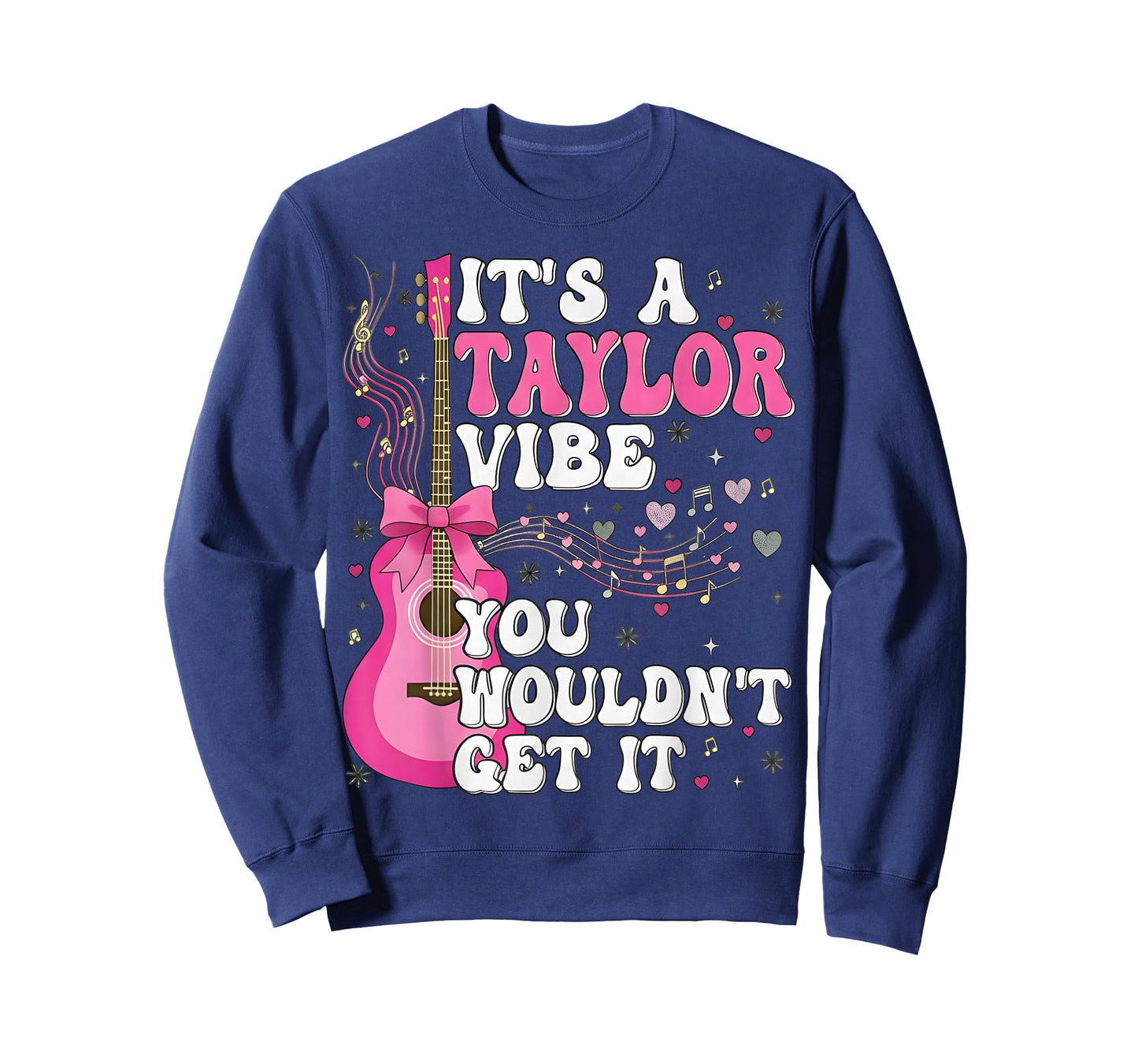 It's A Taylor Vibe You Wouldn't Get It T-Shirt