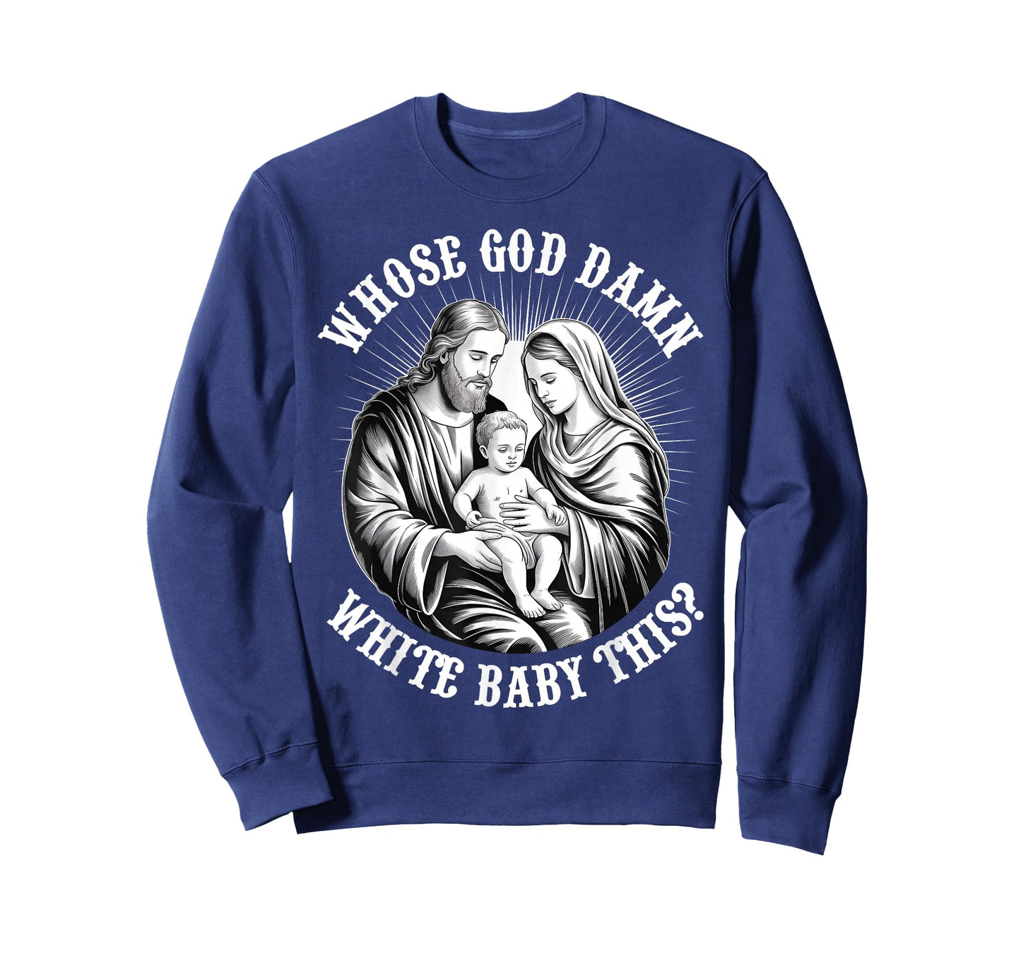 Whose God Damn White Baby is This, Retro Christian Christmas T-Shirt
