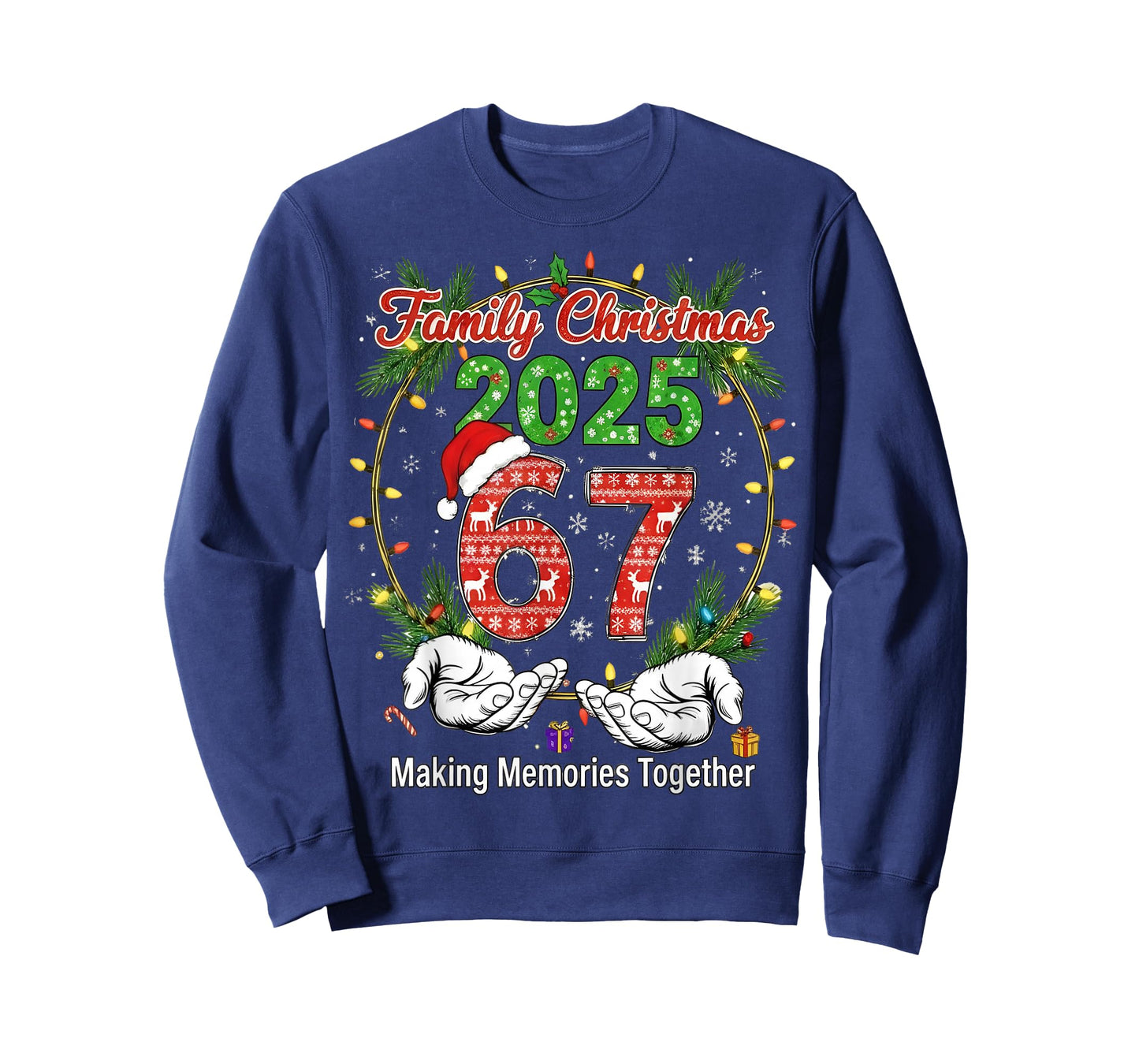 Family Christmas 2025 67 Making Memories Together 67 Squad T-Shirt