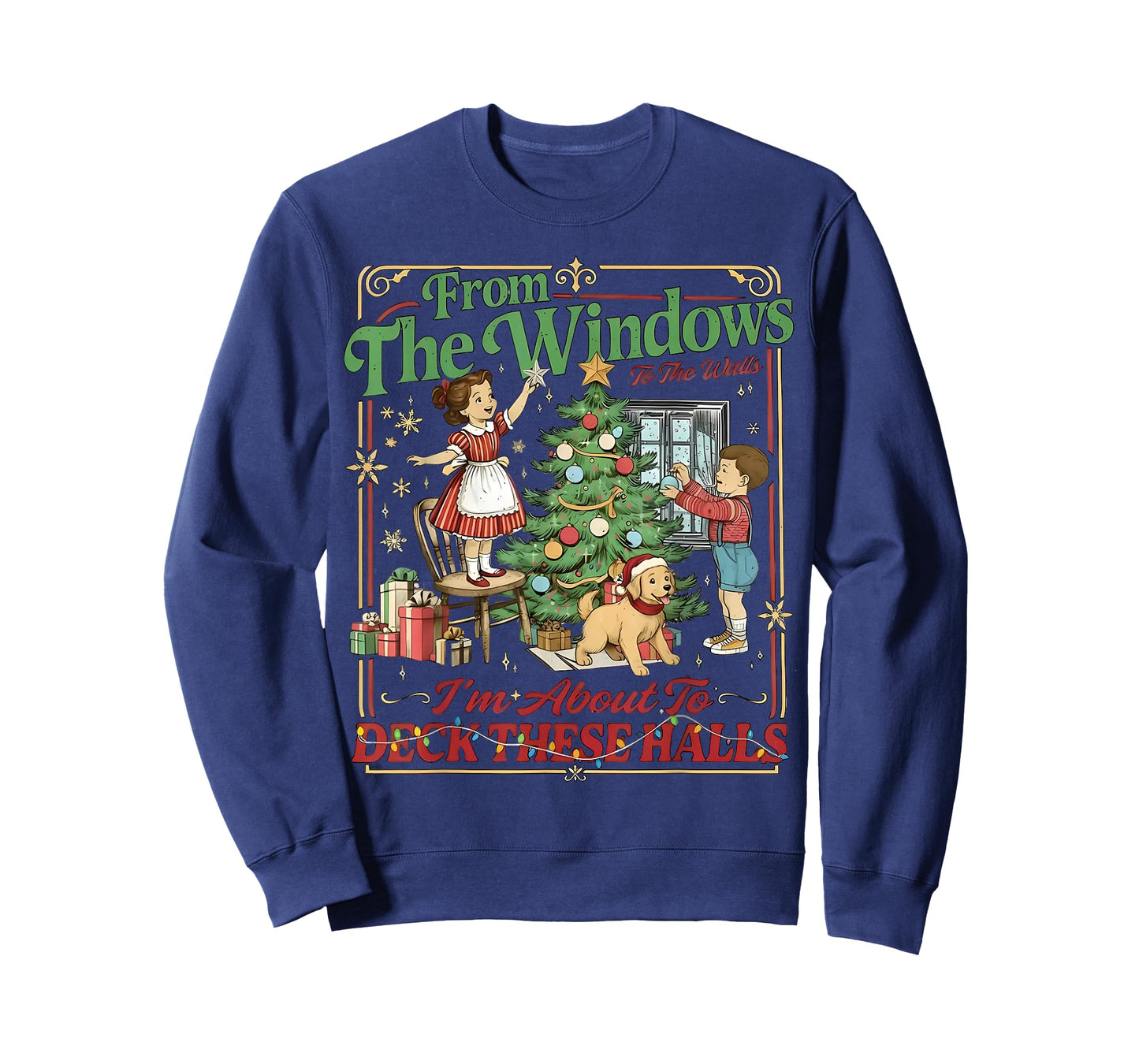 from The Windows to Walls I'm About Deck These Halls Xmas T-Shirt