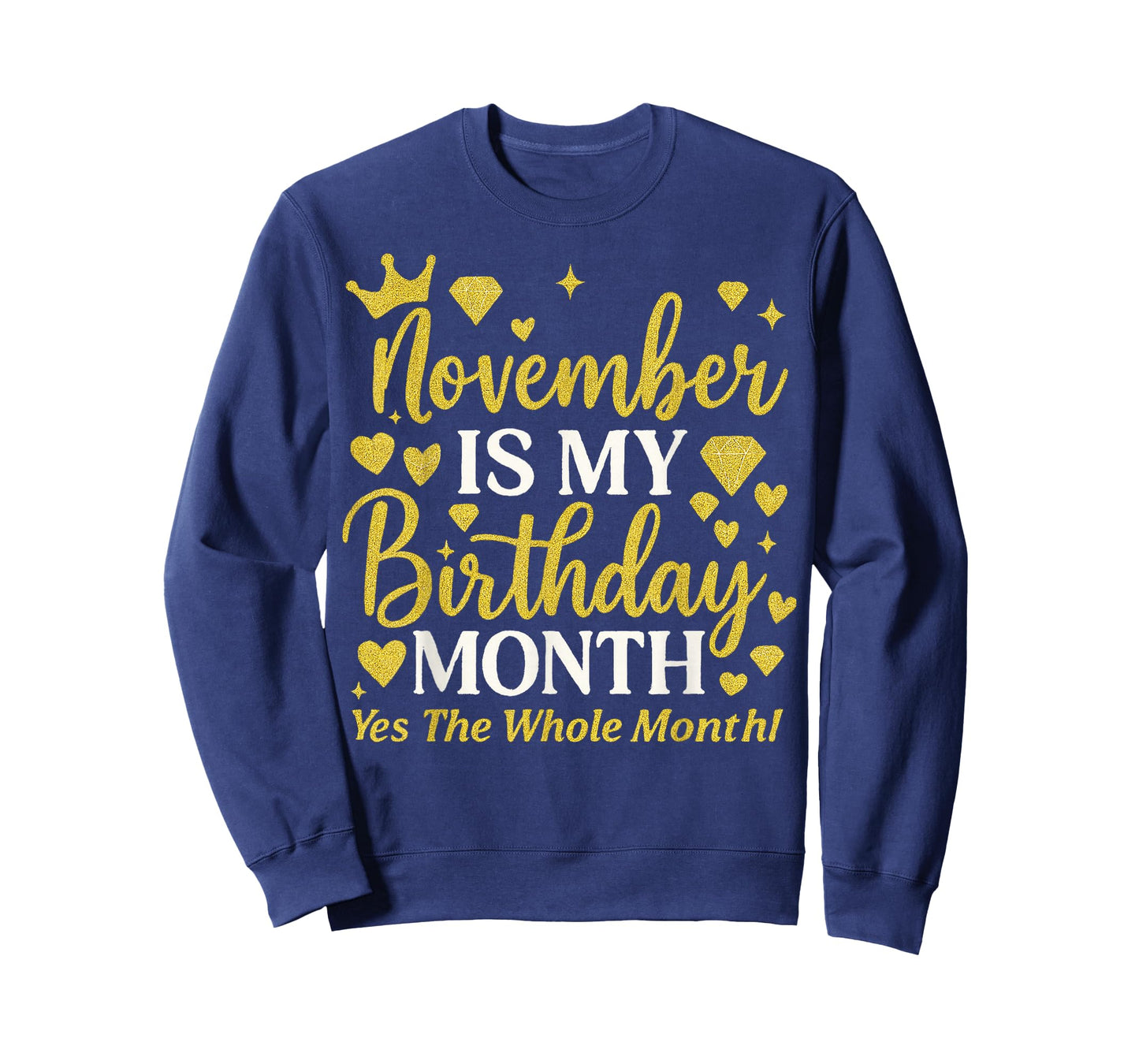 November is My Birthday Yes The Whole Month Women Girls T-Shirt