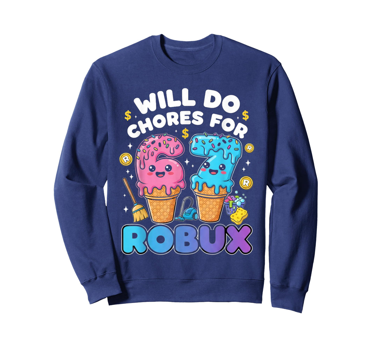 Will Do 67 Chores for Robux Funny Gamer 67 Meme T-Shirt