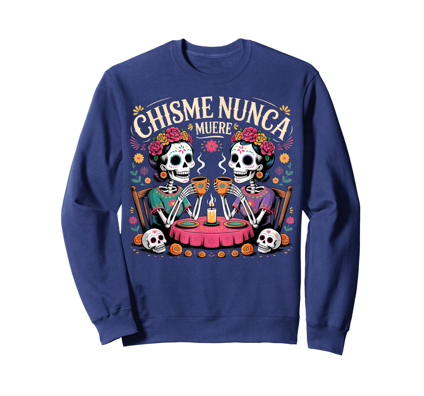 Chisme Nunca Muere Gossip Skeletons Día de Los Muertos Squad T-Shirt