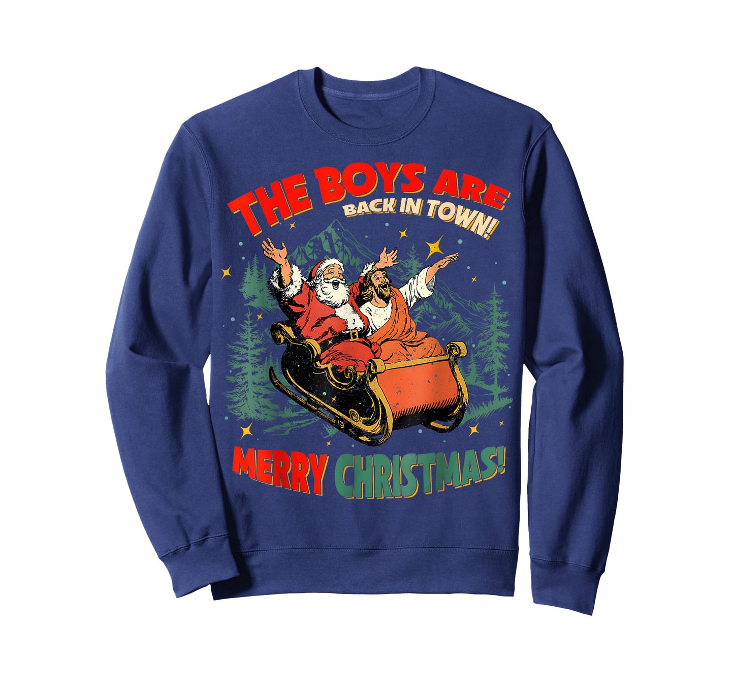 Funny Jesus Santa The Boys are Back in Town Merry Christmas T-Shirt