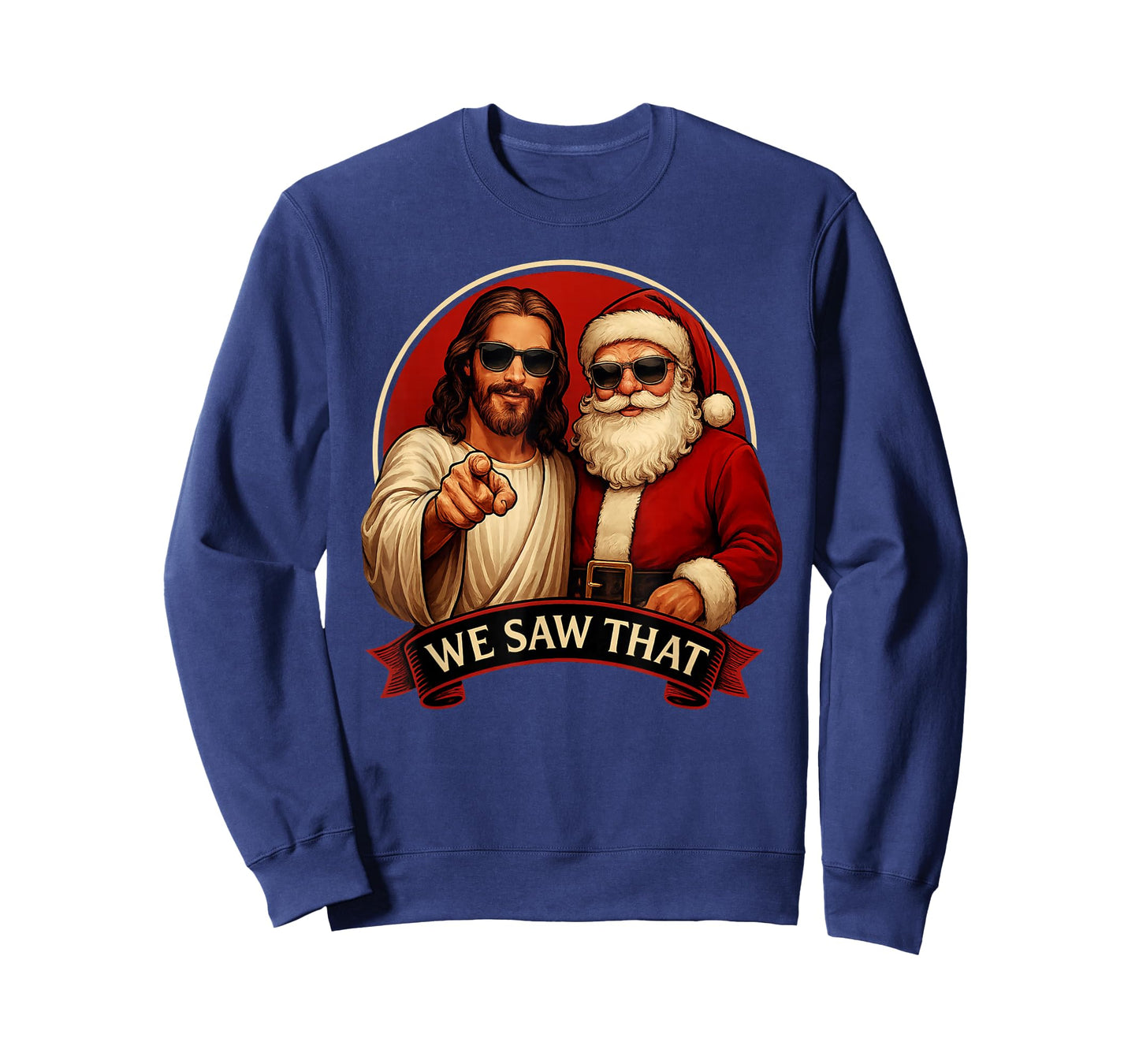 Jesus and Santa Claus We Saw That Funny Meme T-Shirt