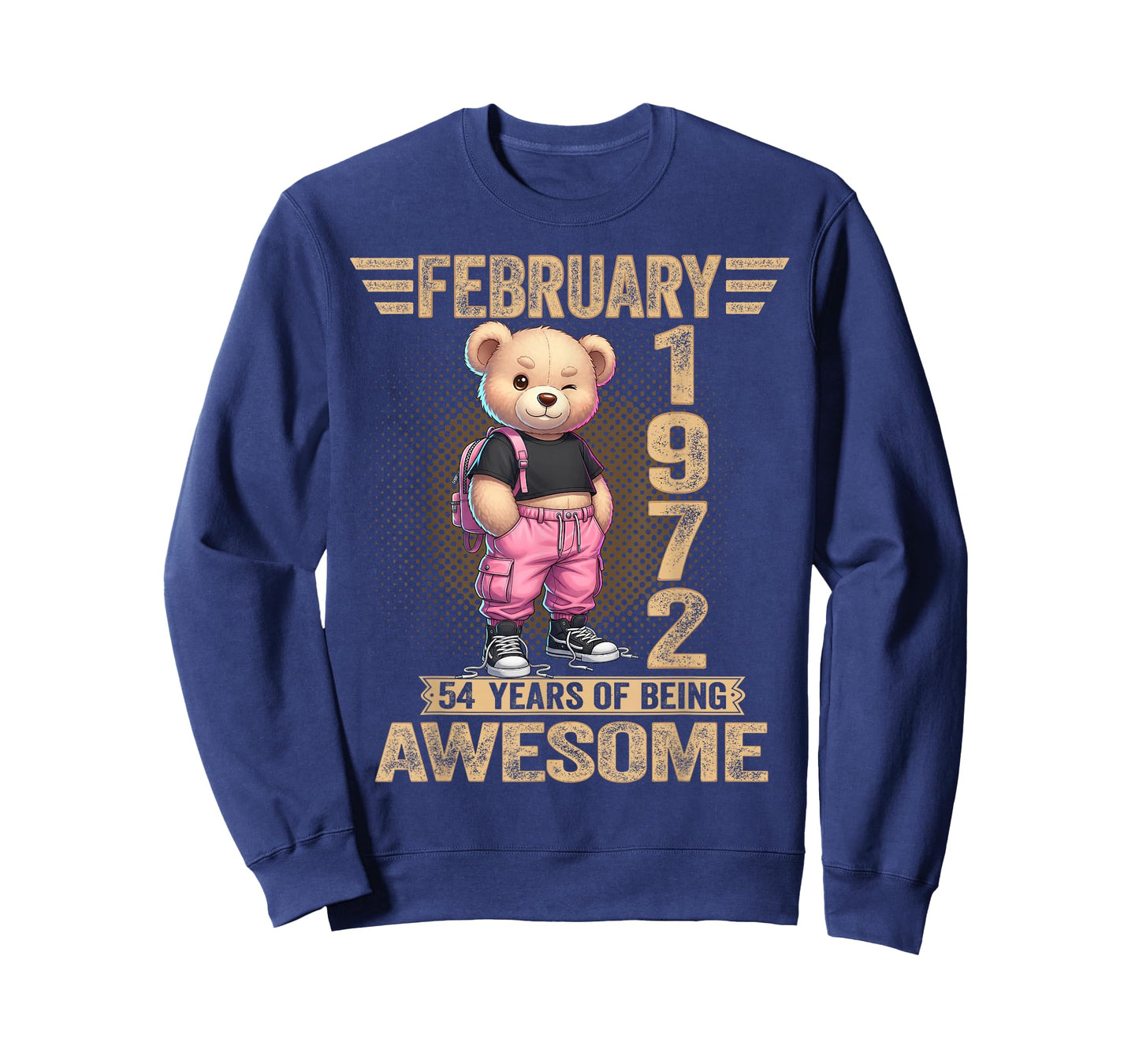 February 1972 54th Birthday 54 Year Teddy Bear Being Awesome T-Shirt