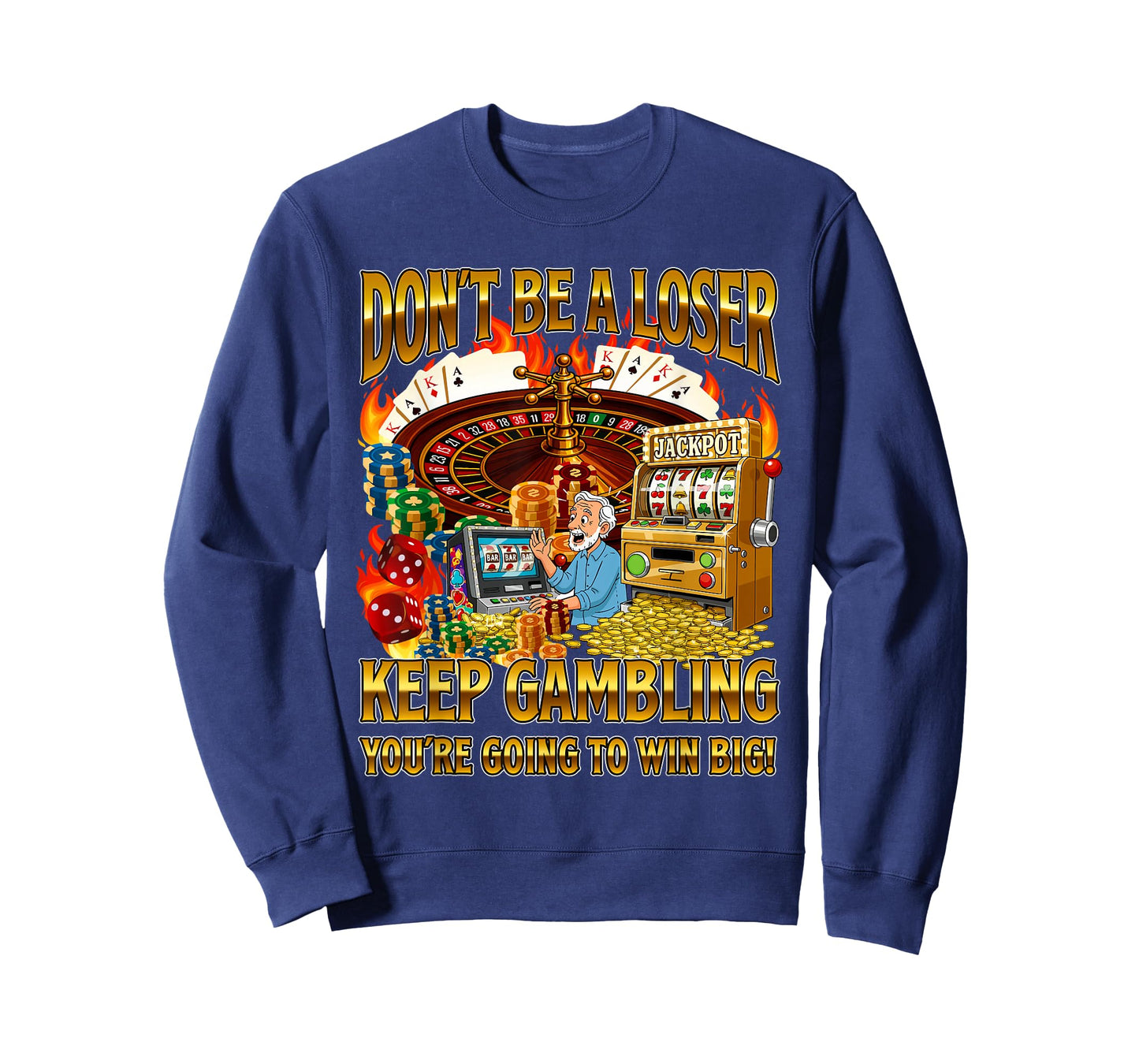 Don't Be A Loser Keep Gambling - Casino Gambler Meme Bootleg T-Shirt