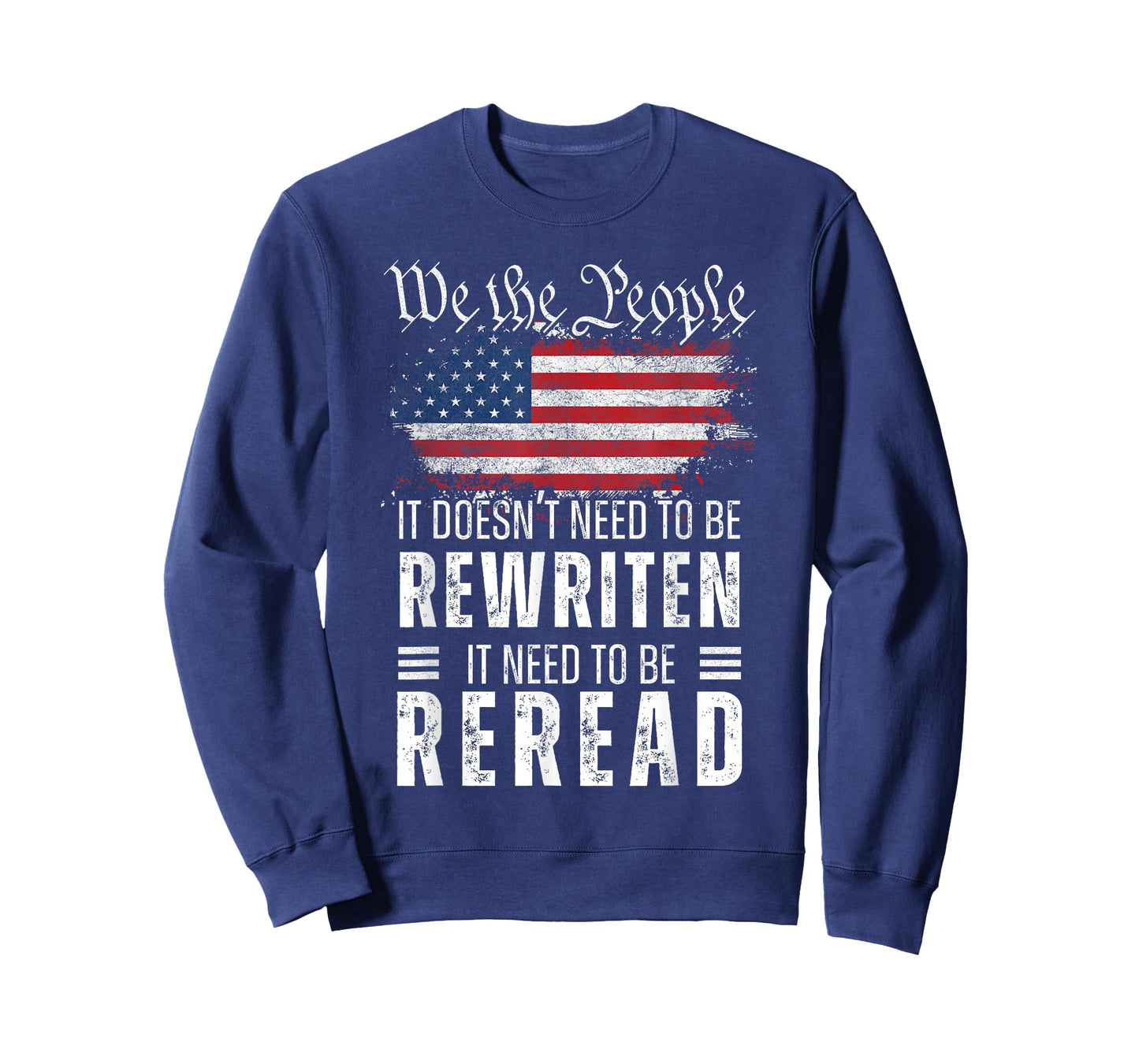 US Flag Constitution of The USA Needs to Be Reread T-Shirt