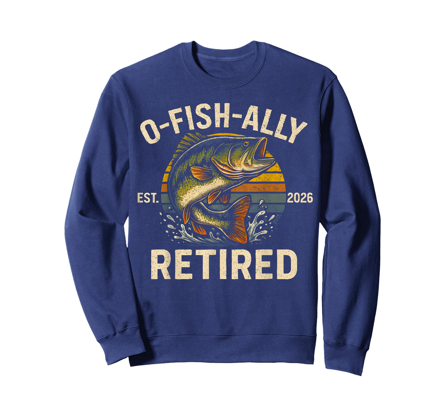 O-Fish-Ally Retired 2026 for Fisherman Fishing Retirement T-Shirt