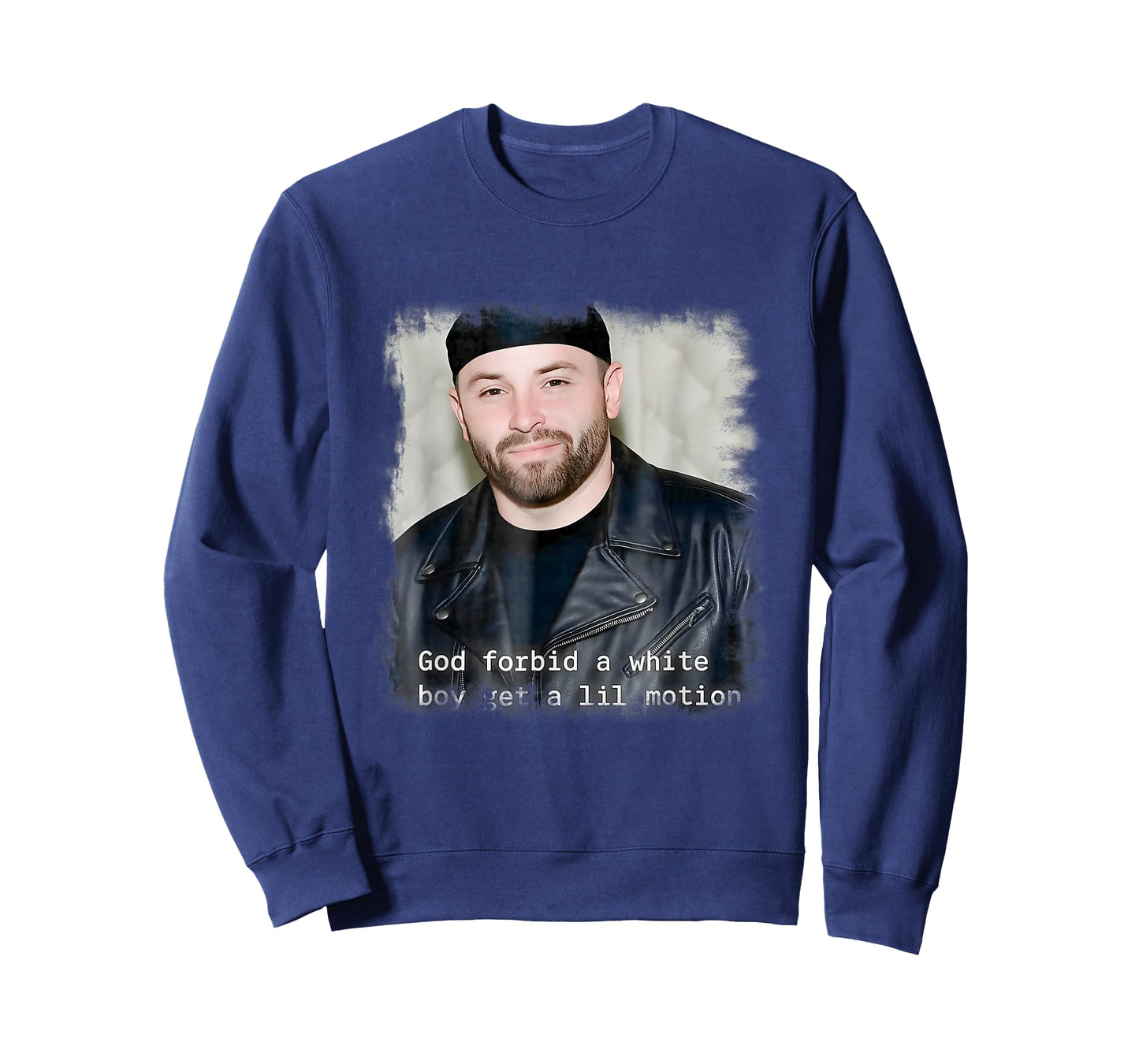 God Forbid A White Boy Get A Lil Motion T-Shirt