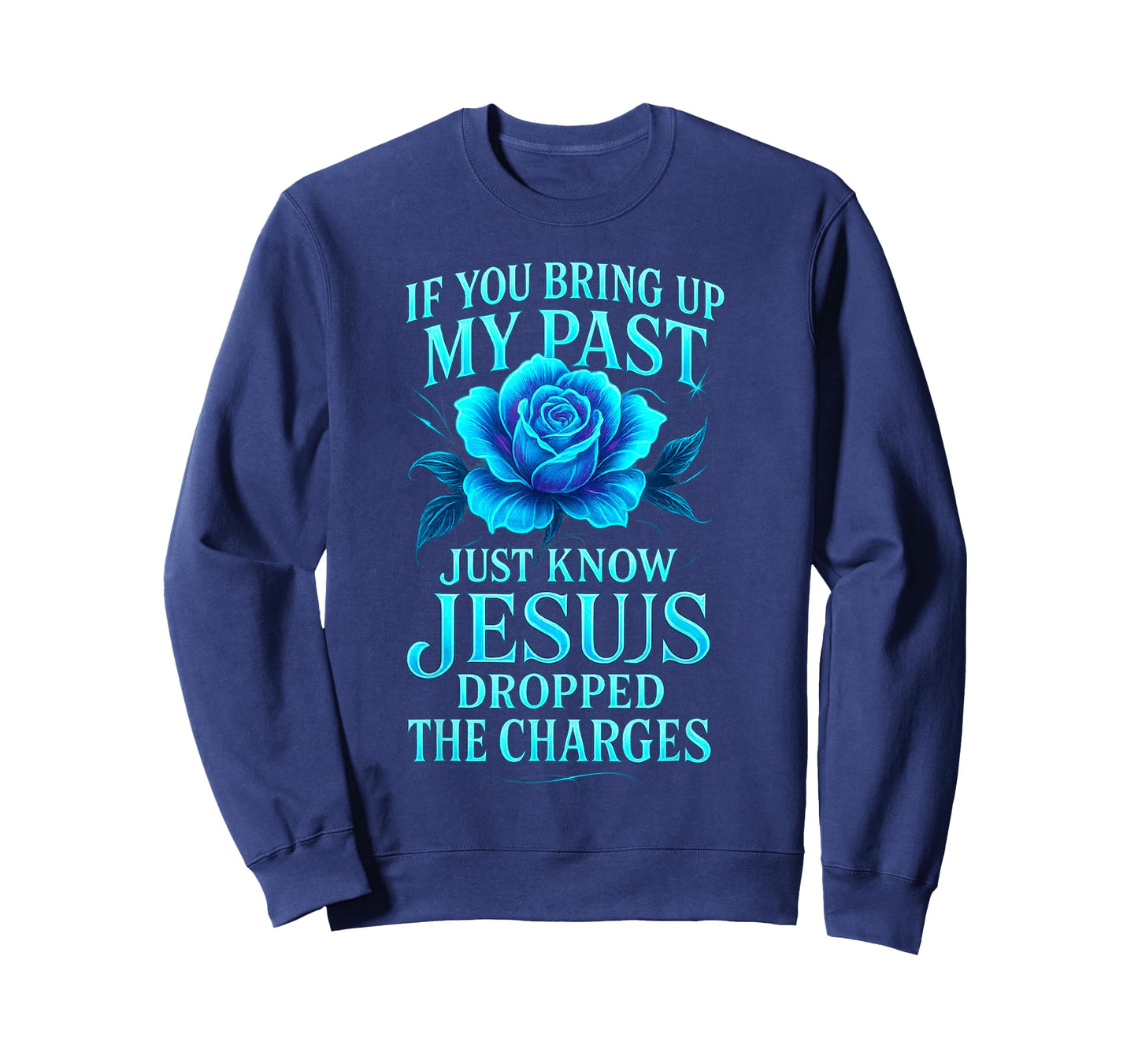 Jesus Dropped The Charges Faith Forgiveness T-Shirt
