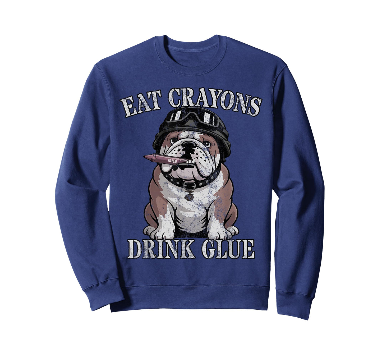 Bulldog EAT Crayons Drink Glue Team Military Officer Joke T-Shirt