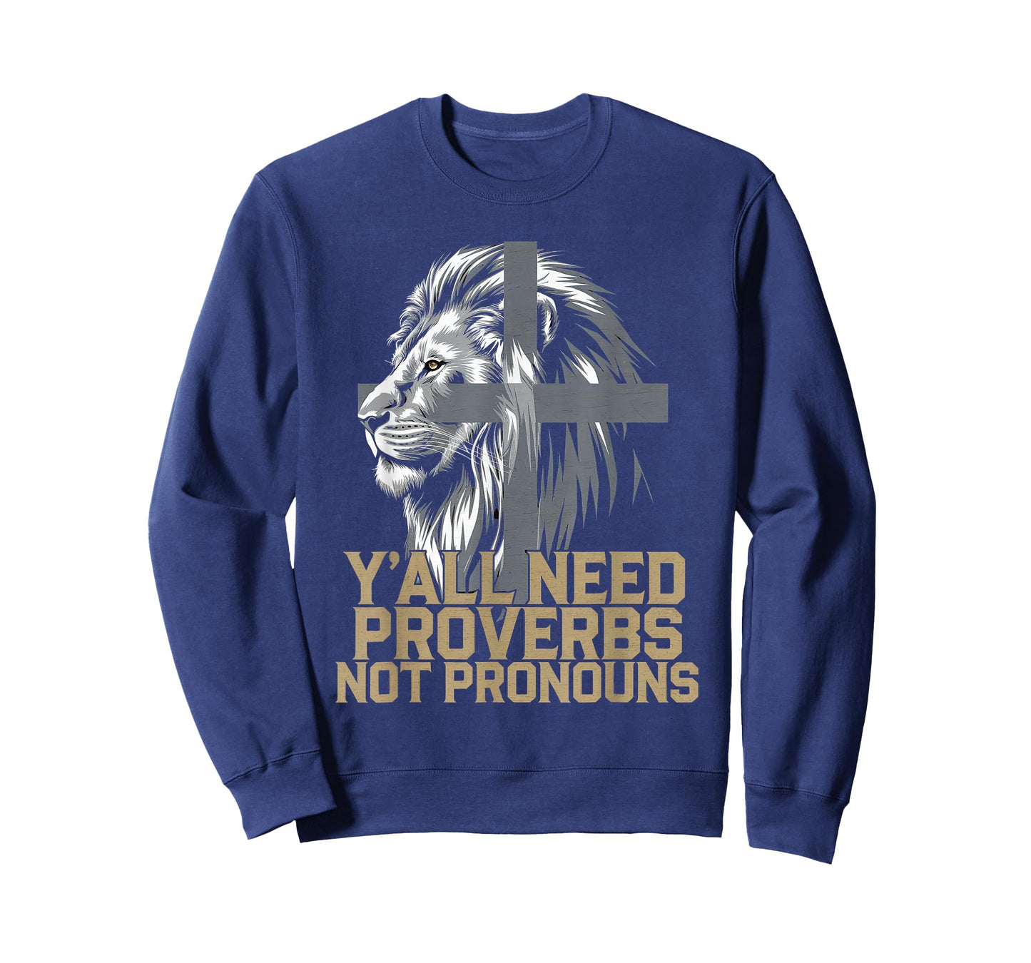 Y'all Need Proverbs Not Pronouns Tshirt Jesus Christianity T-Shirt