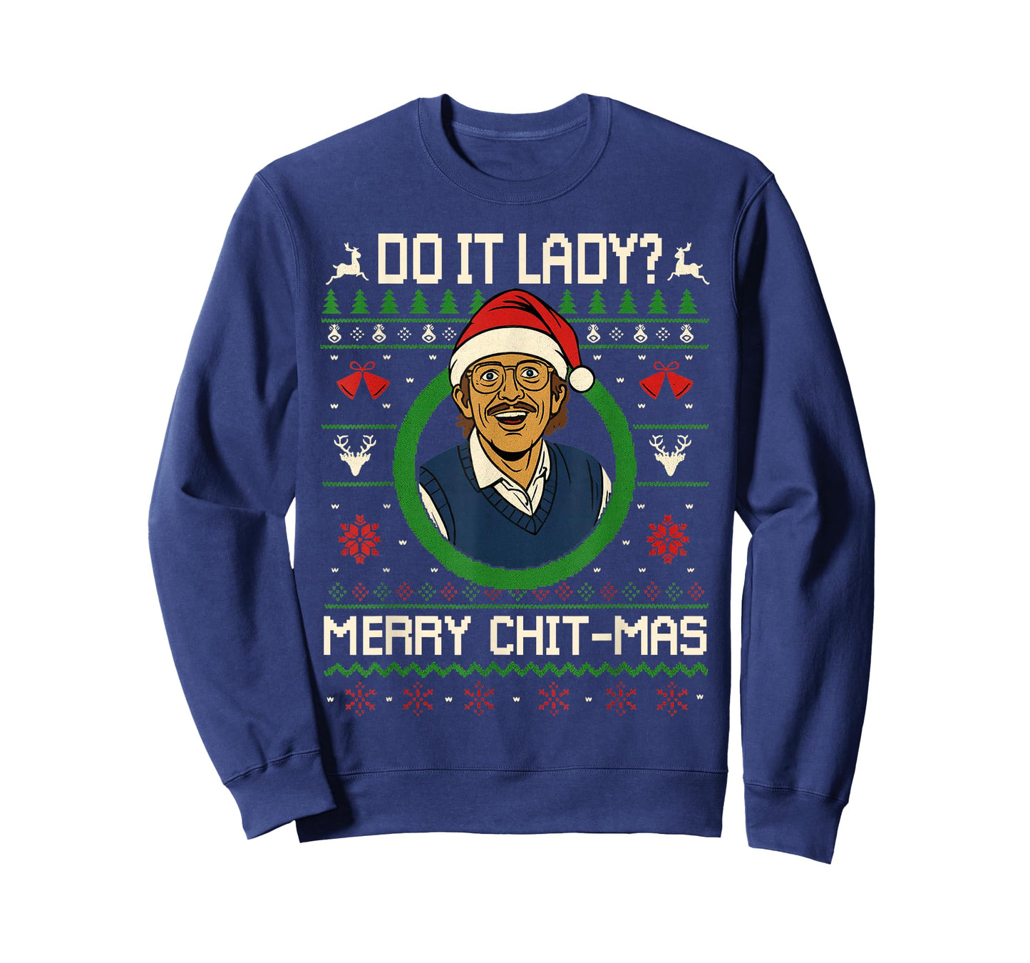 Do It Funny Chit-mas Christmas Meme T-Shirt