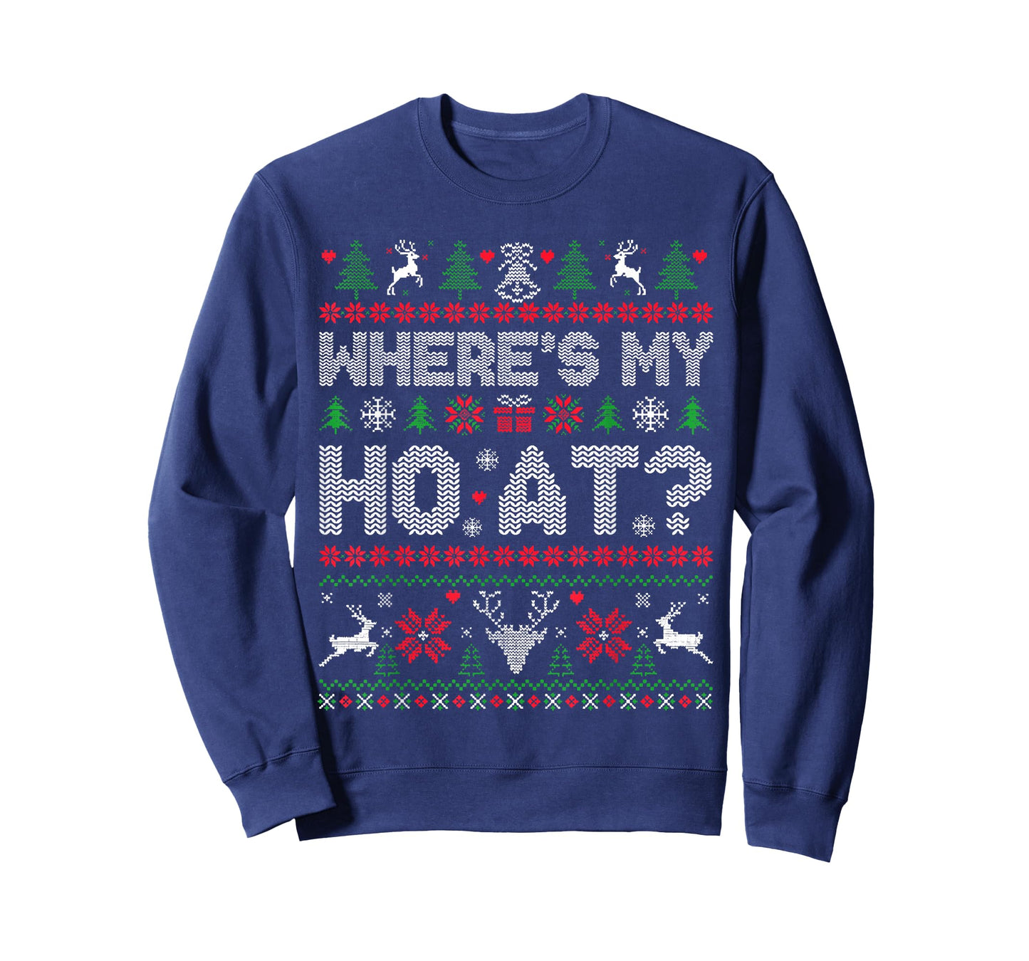Ho Where's My Ho at Funny Ugly Xmas Sweater Christmas Couple T-Shirt