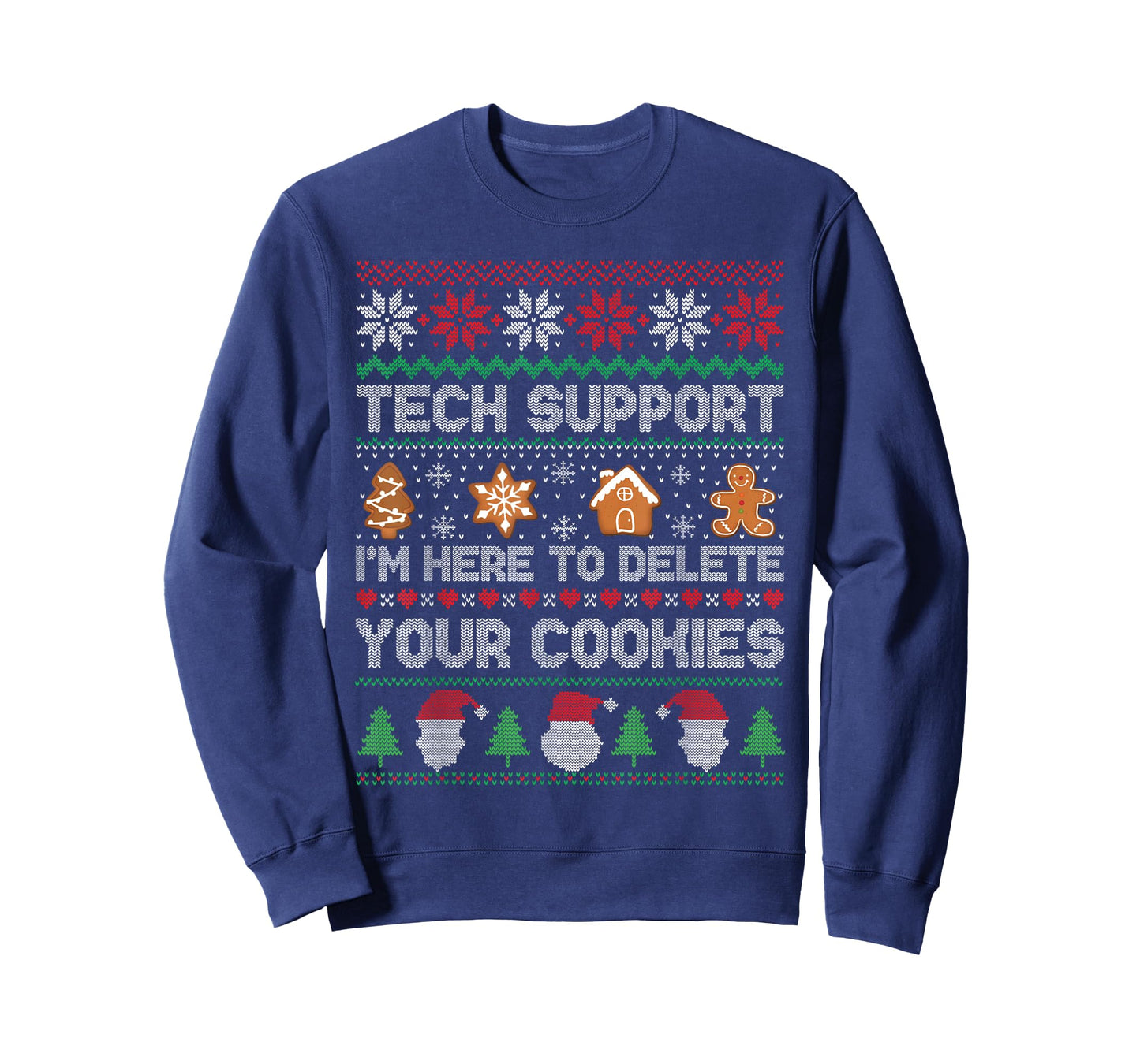Ugly Christmas Funny Tech Support Here to Delete Cookies T-Shirt