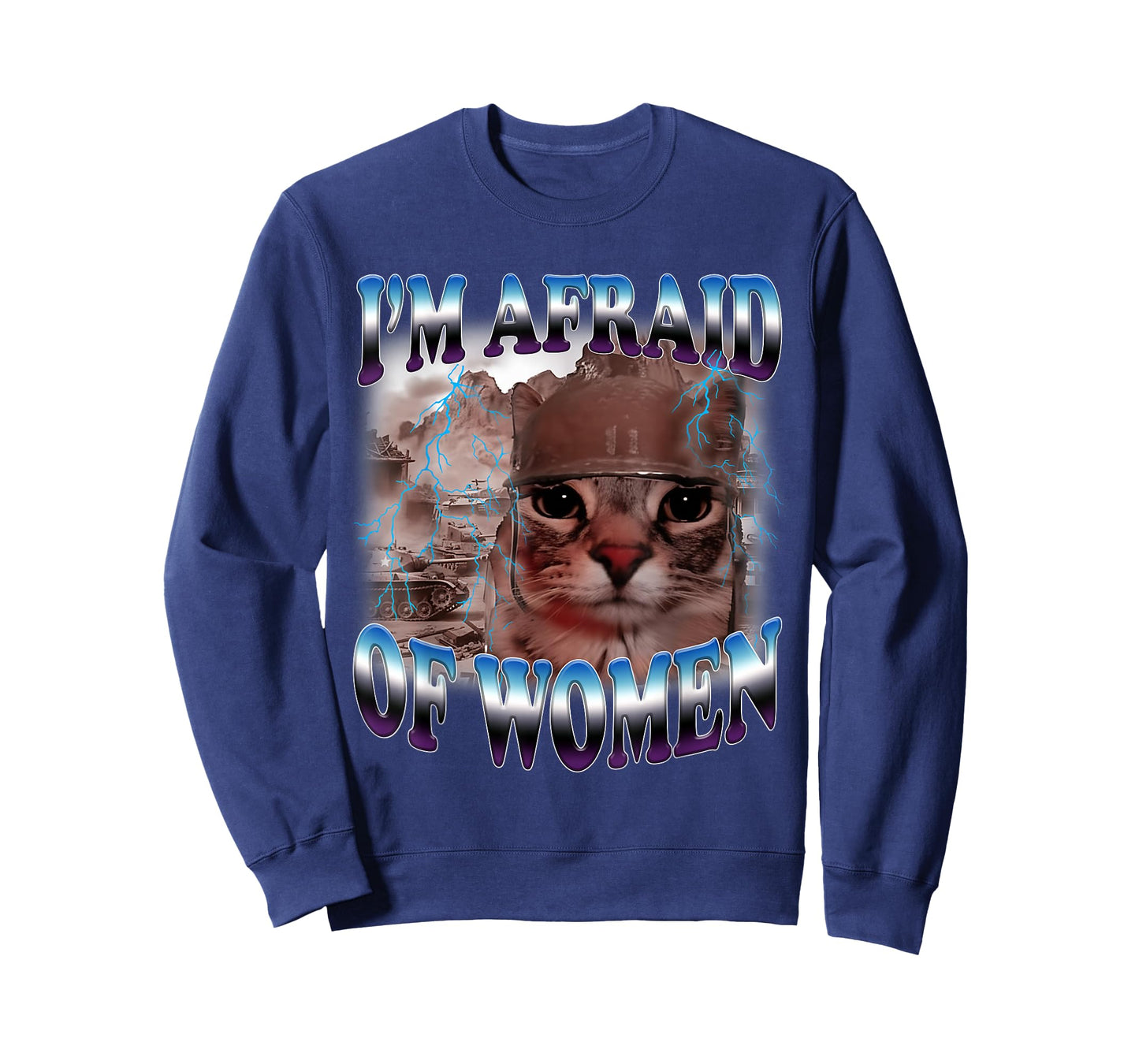 I'm Afraid of Women Funny Saying Humor Cat Meme T-Shirt