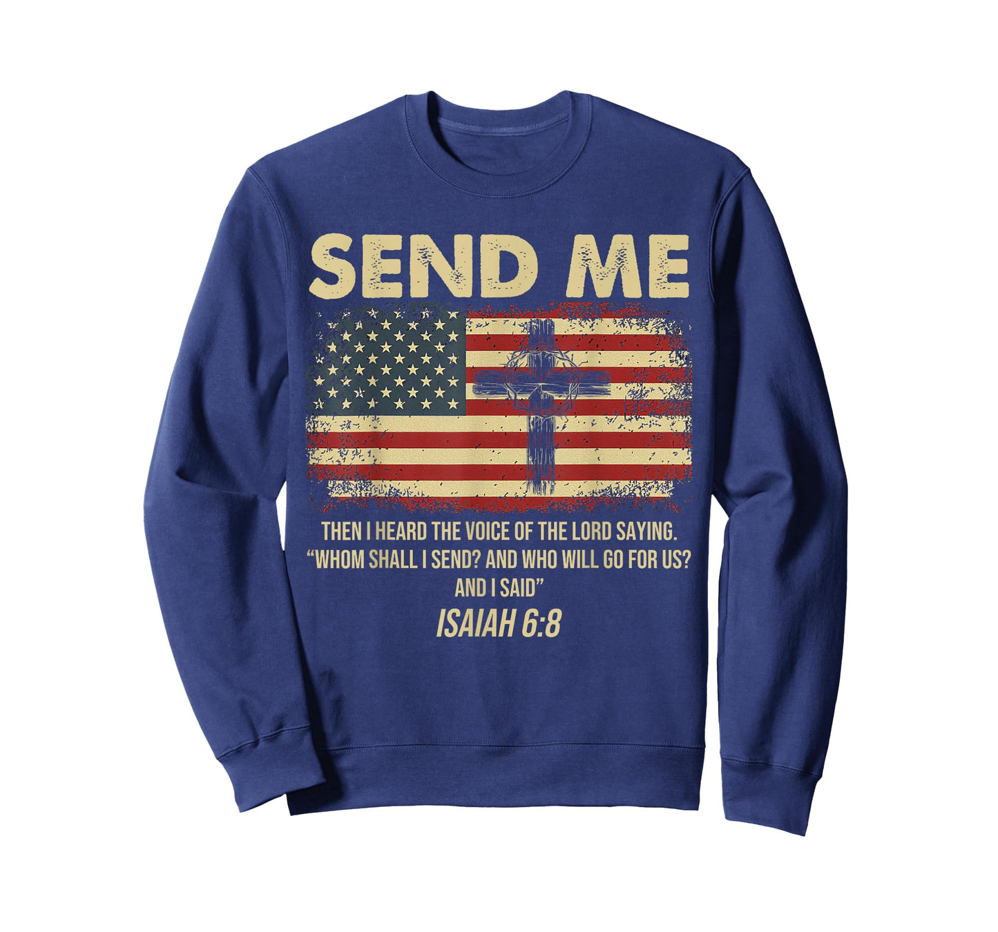 Send Me Isaiah 6:8 Christian Here Am I Send Me T-Shirt